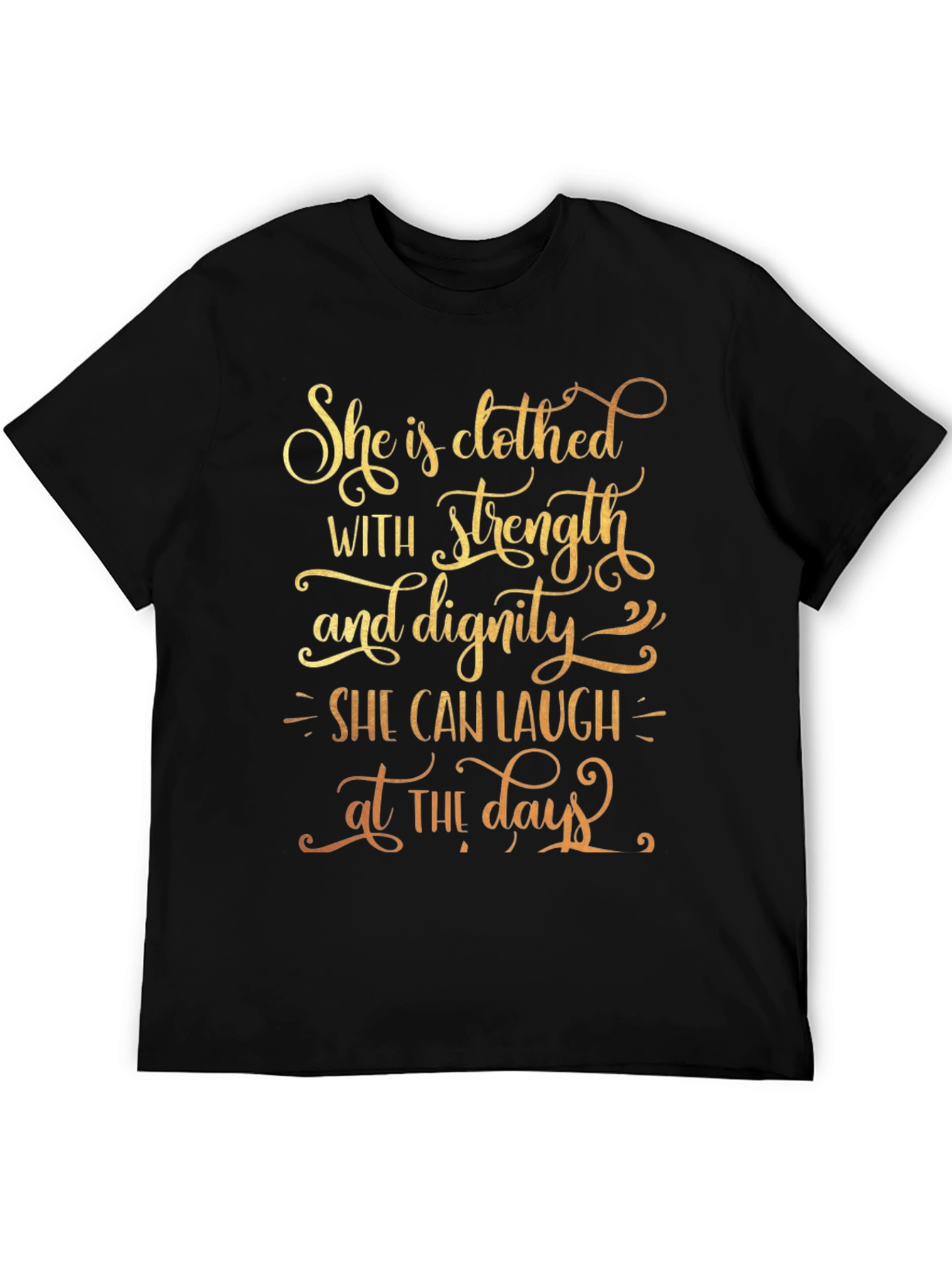 She is Clothed with Strength & Dignity T-Shirt