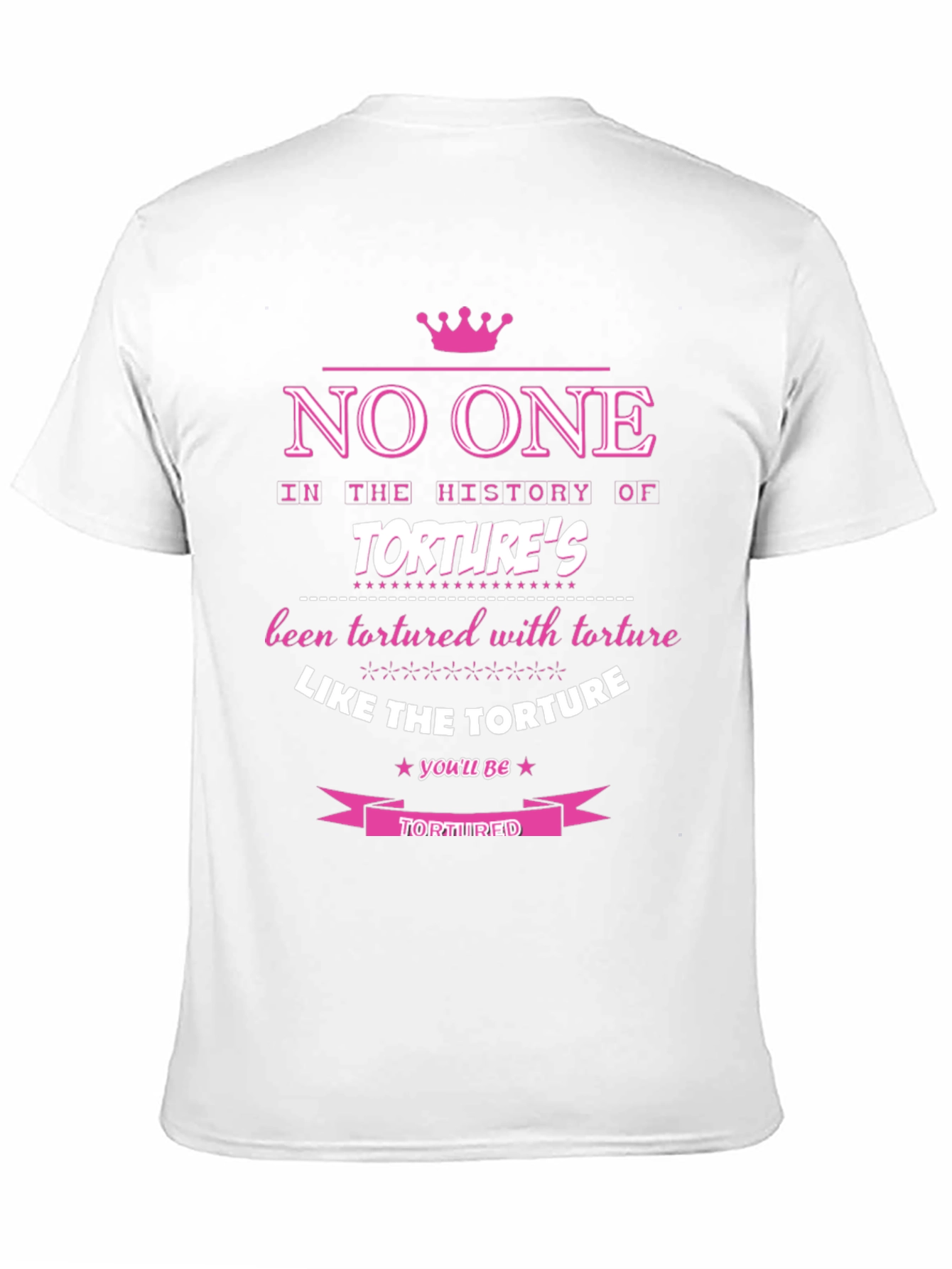 Funny Torture T-Shirt - Humorous Graphic Tee