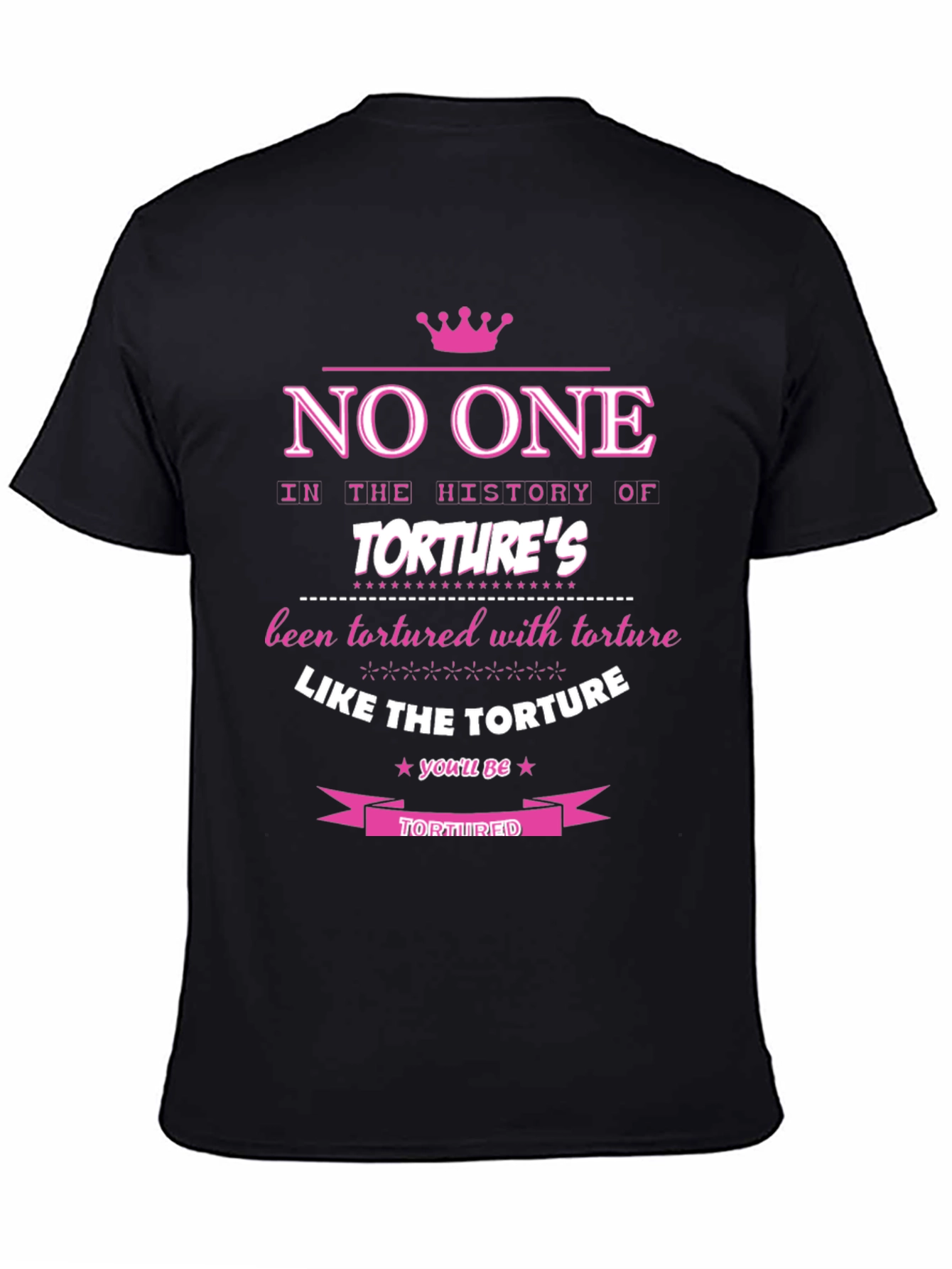 Funny Torture T-Shirt - Humorous Graphic Tee