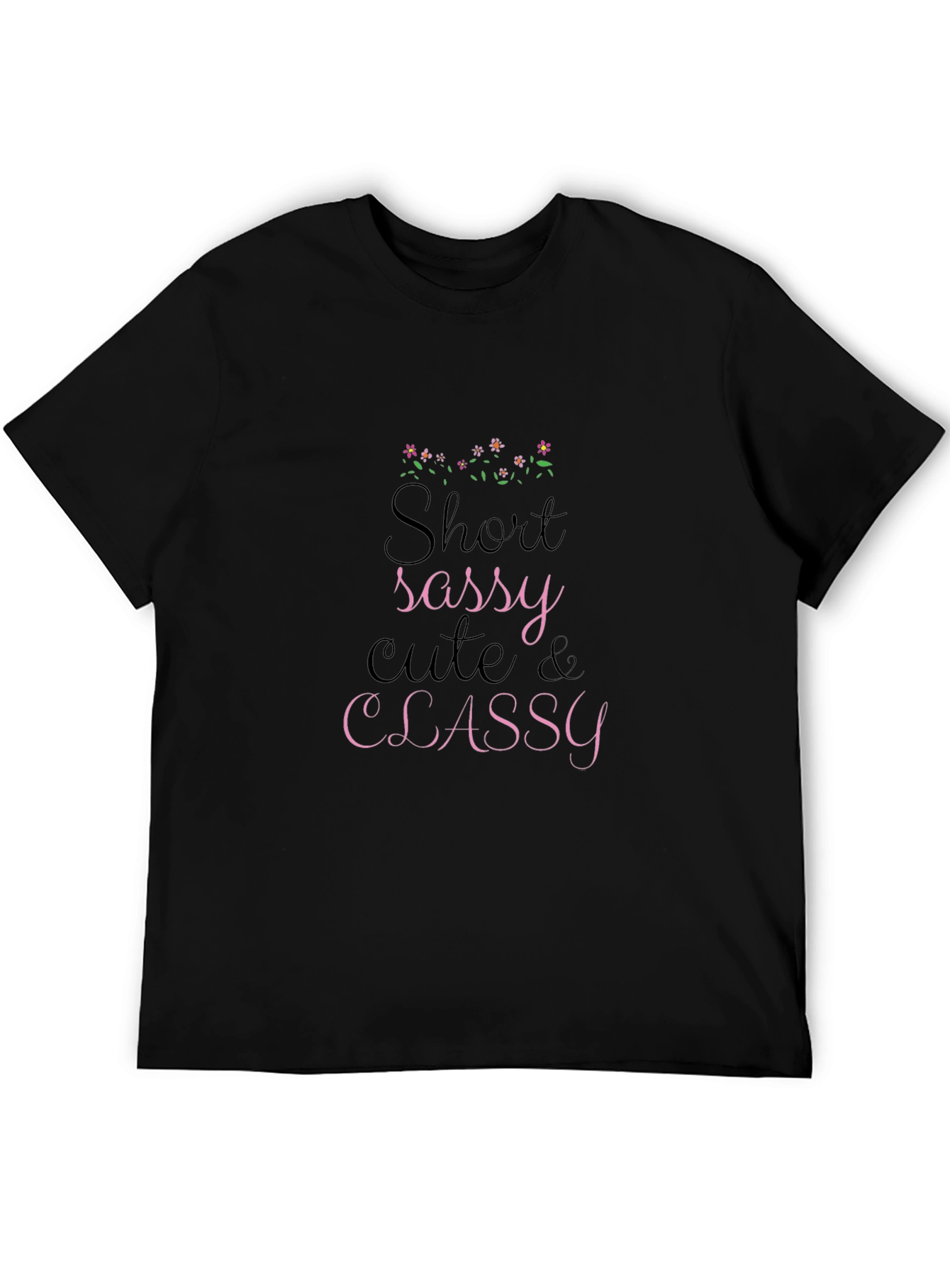 Sassy Cute & Classy Graphic Black Tee