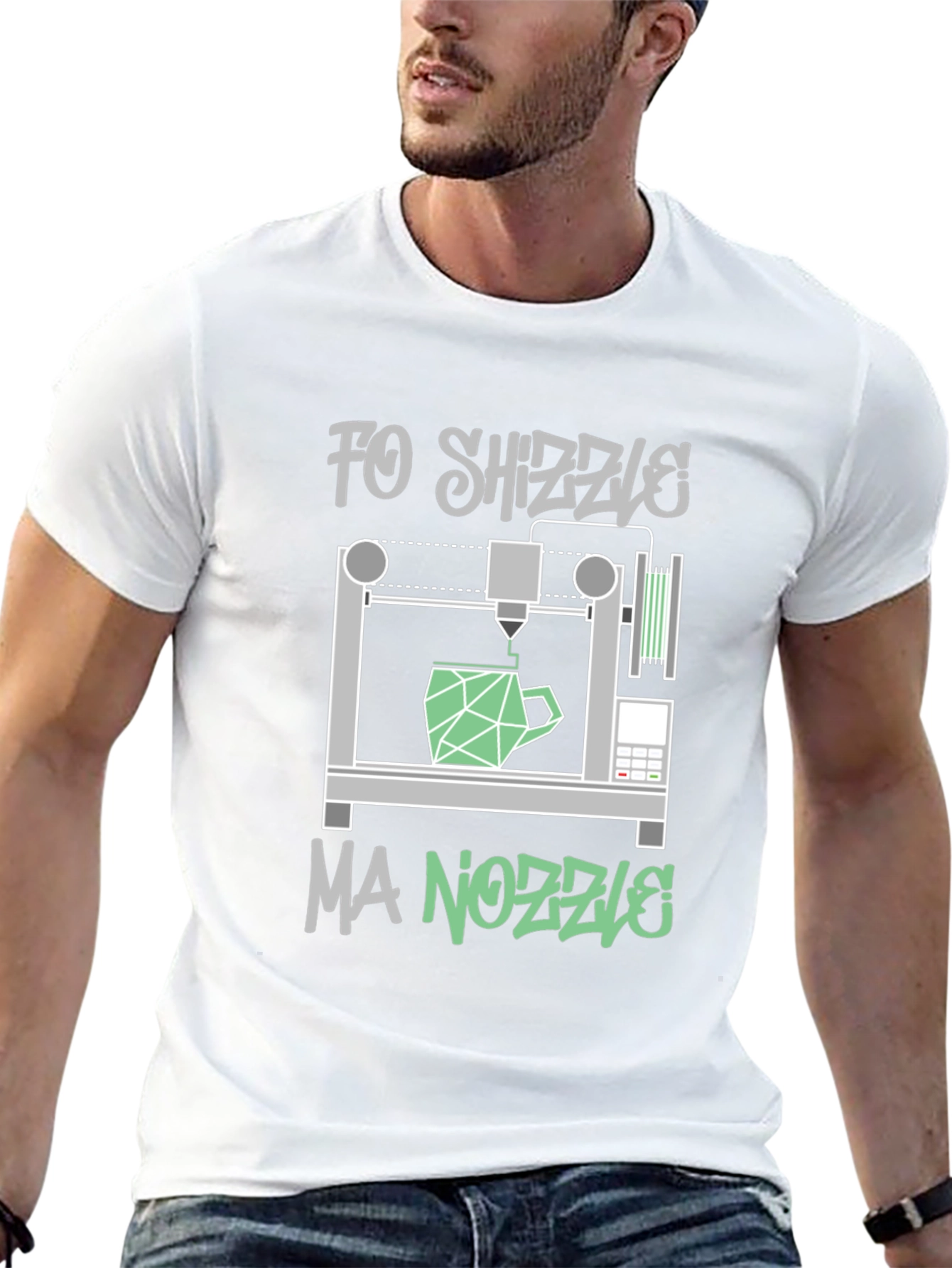 Fo Shizzle Ma Nozzle 3D Printing T-Shirt