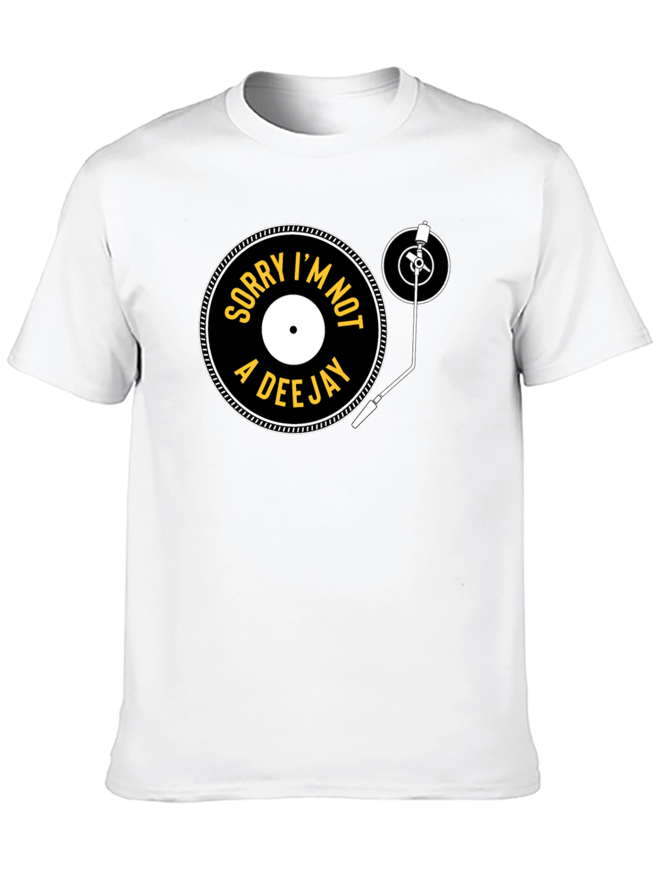Sorry Im Not A Deejay Graphic Tee