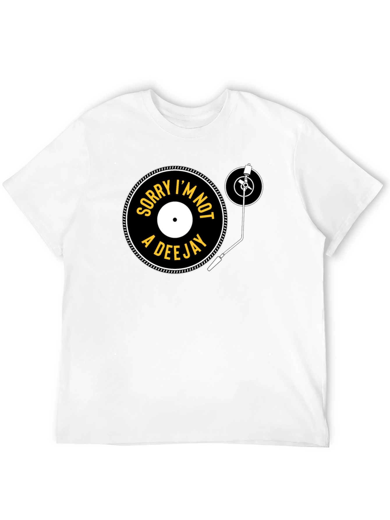 Sorry Im Not A Deejay Graphic Tee
