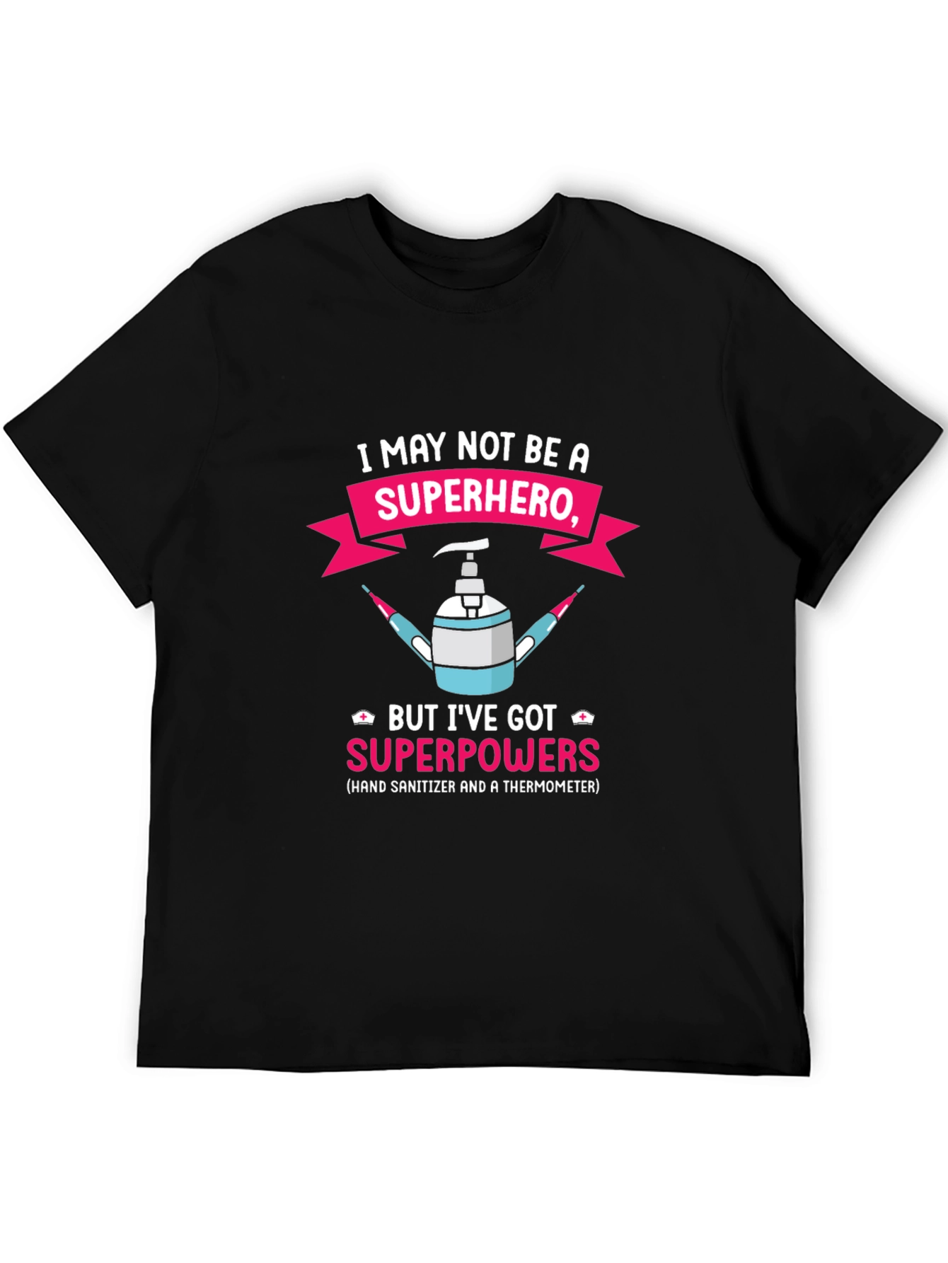 Superhero Nurse Hand Sanitizer & Thermometer T-Shirt
