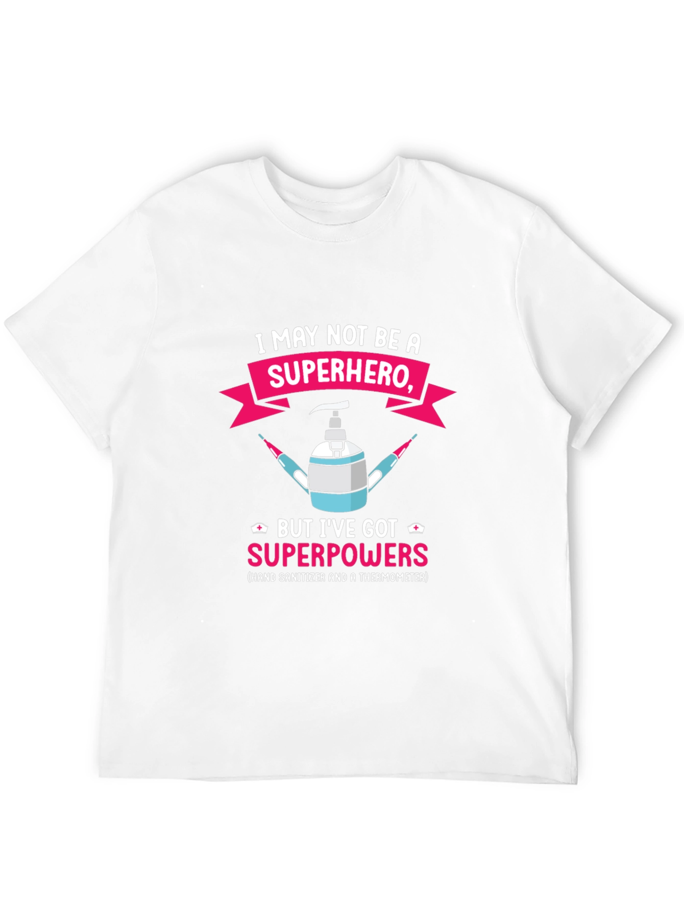 Superhero Nurse Hand Sanitizer & Thermometer T-Shirt