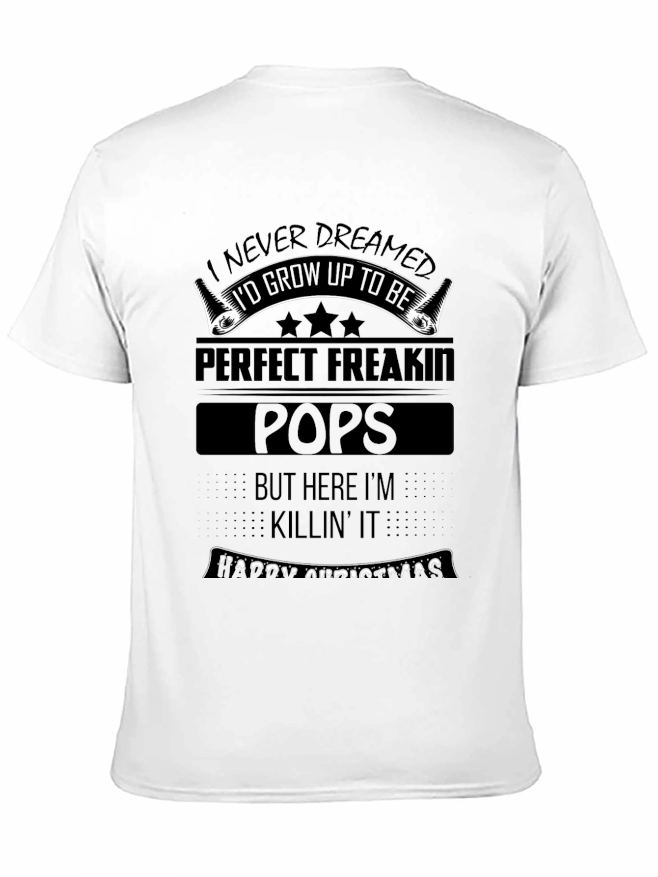 Perfect Freakin Pops T-Shirt - Funny Fathers Day Gift