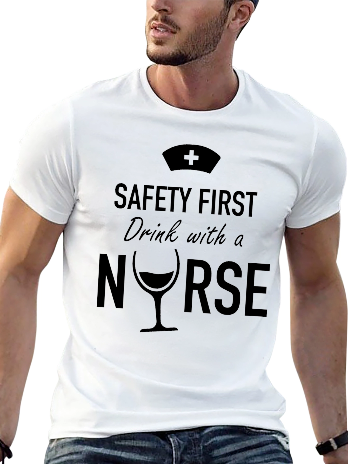 Safety First Drink with a Nurse Graphic Tee