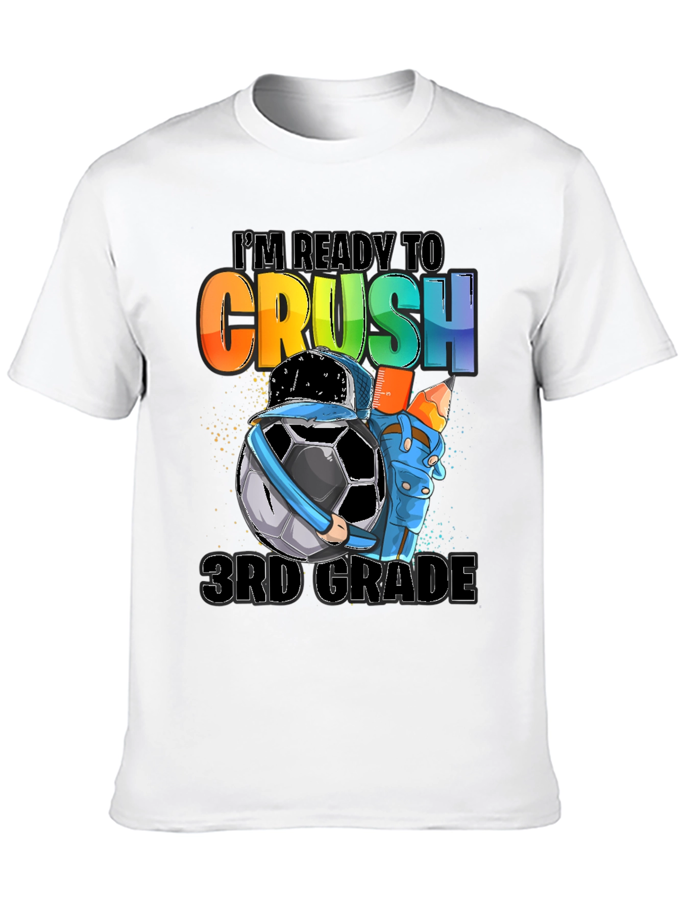 Ready to Crush 3rd Grade Soccer T-Shirt