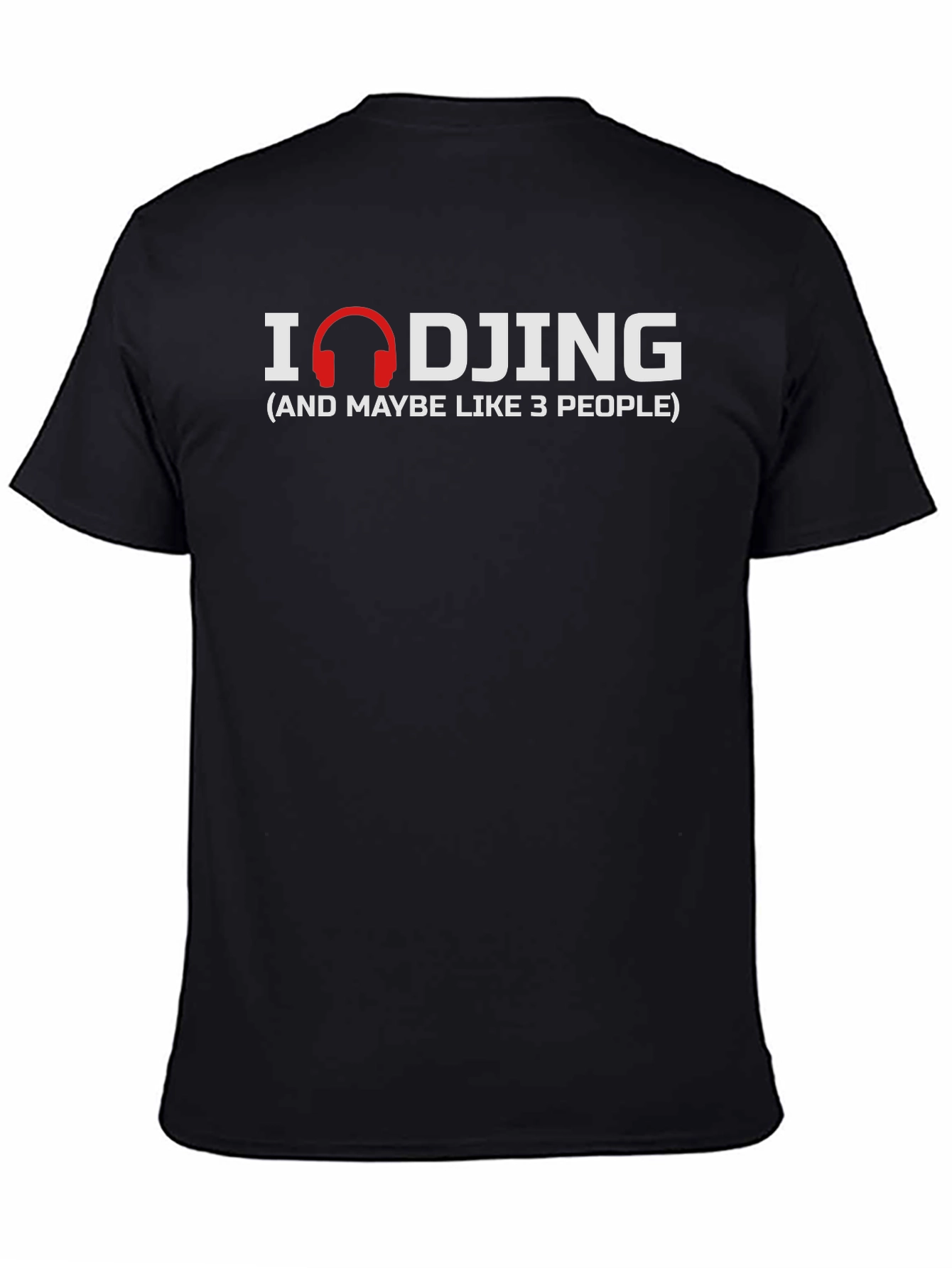 I Love DJing Funny Graphic Tee