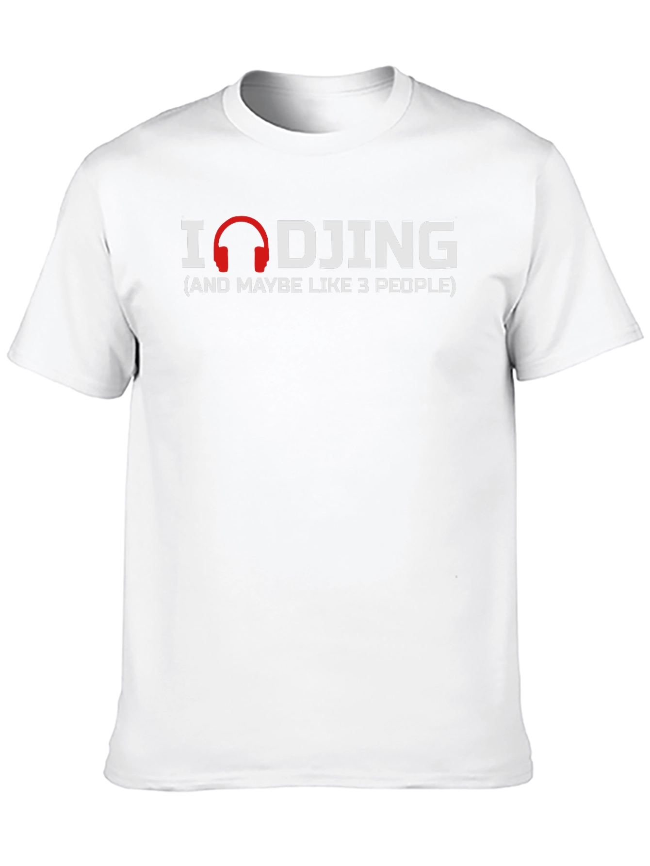 I Love DJing Funny Graphic Tee