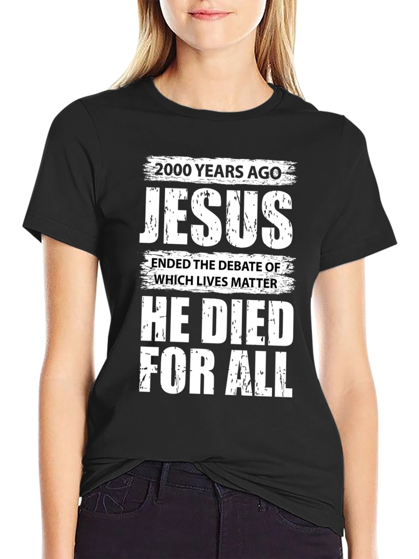 Jesus He Died For All T-Shirt