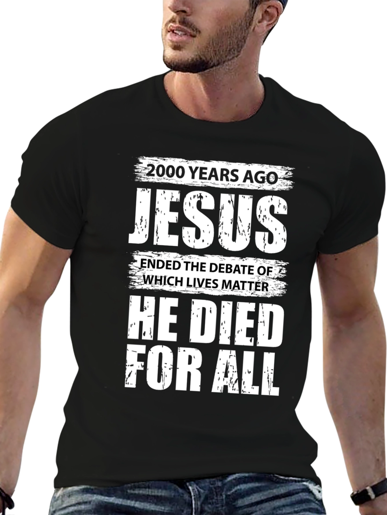 Jesus He Died For All T-Shirt