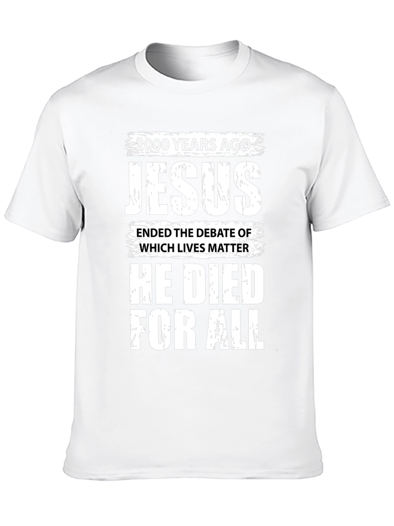 Jesus He Died For All T-Shirt