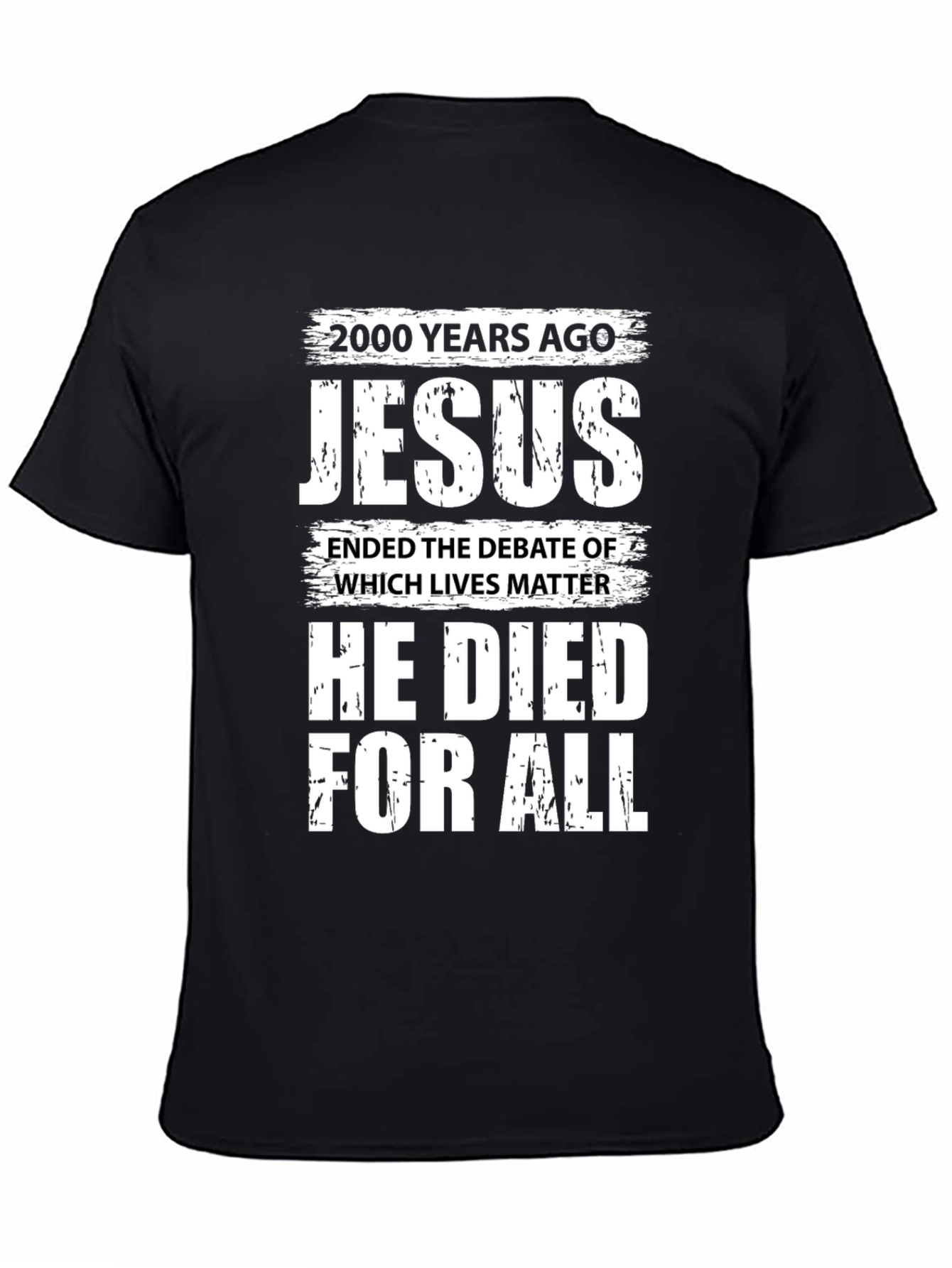 Jesus He Died For All T-Shirt