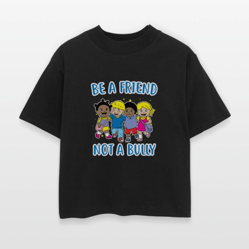 (Gift) Be a Friend Not a Bully