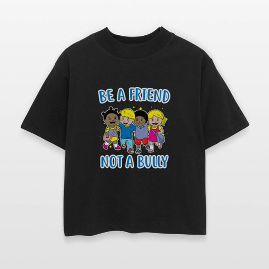 (Gift) Be a Friend Not a Bully