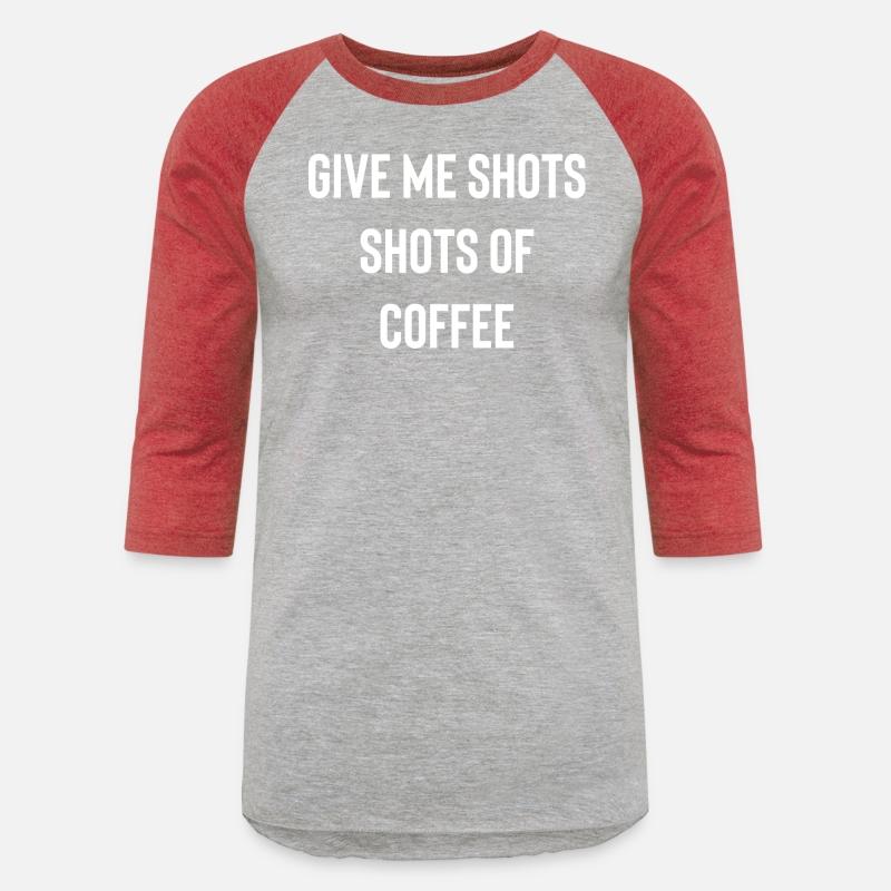 Give me shots shots of coffee cool