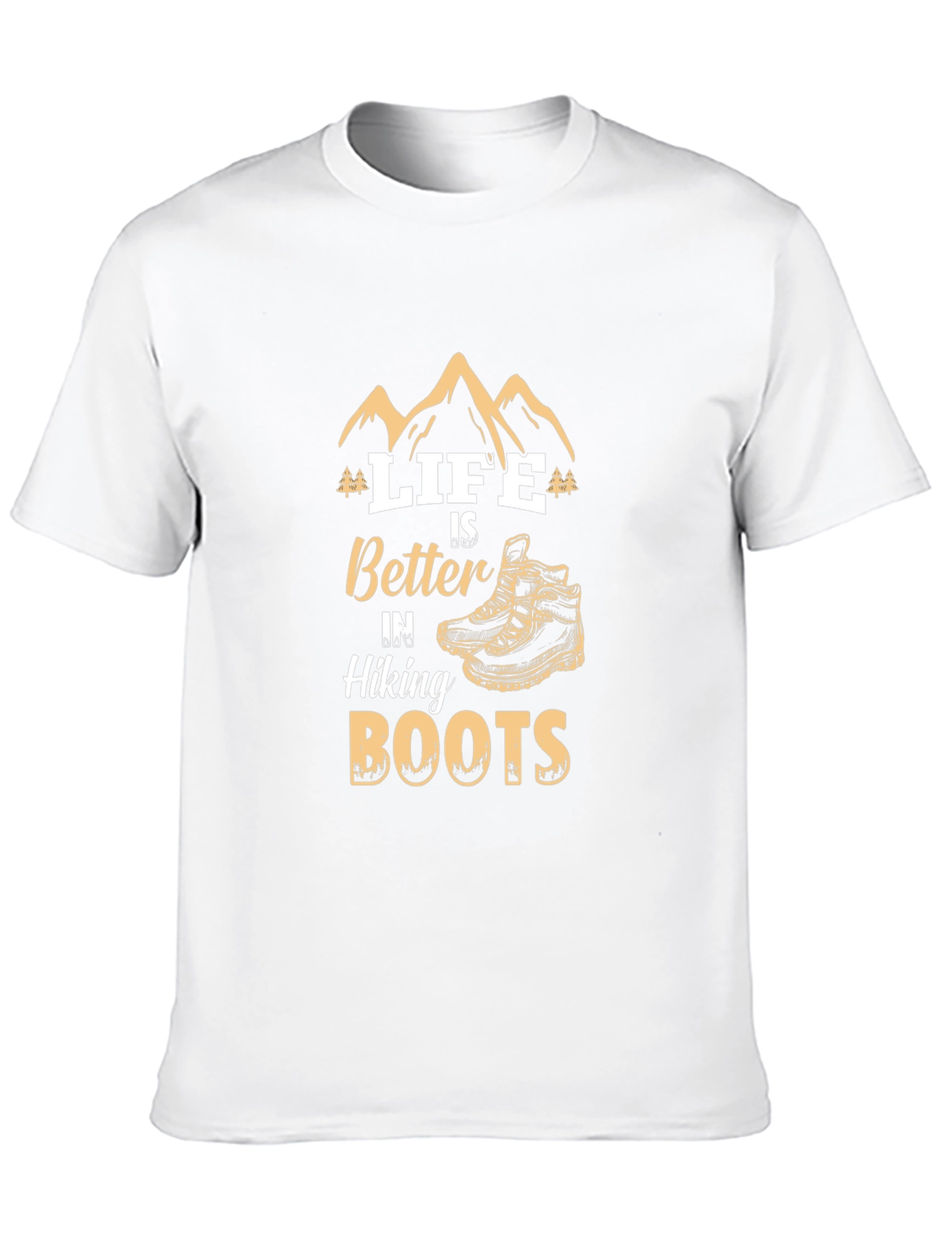 Life is Better in Hiking Boots T-Shirt