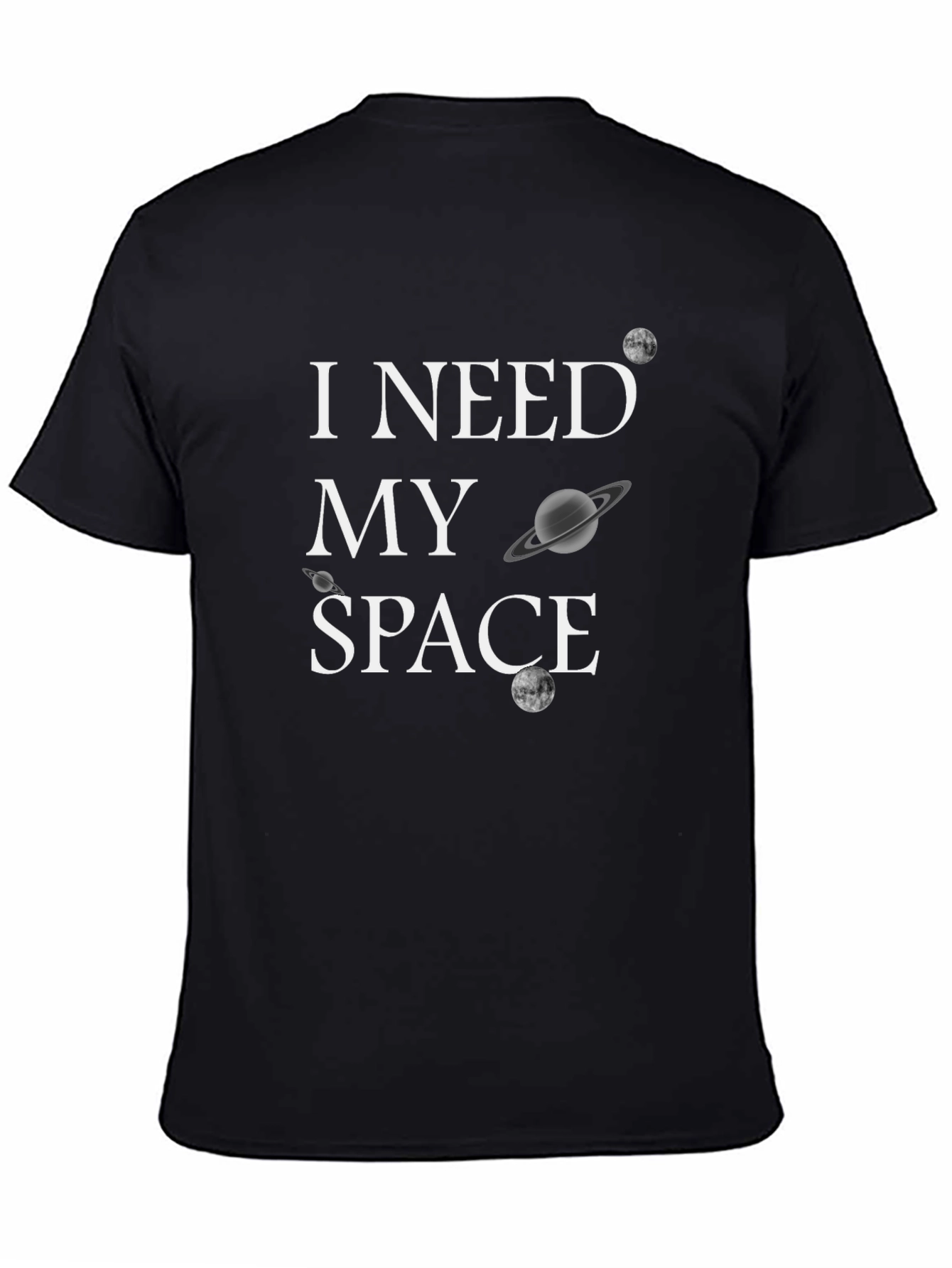 I Need My Space T-Shirt - Unique Galaxy Design