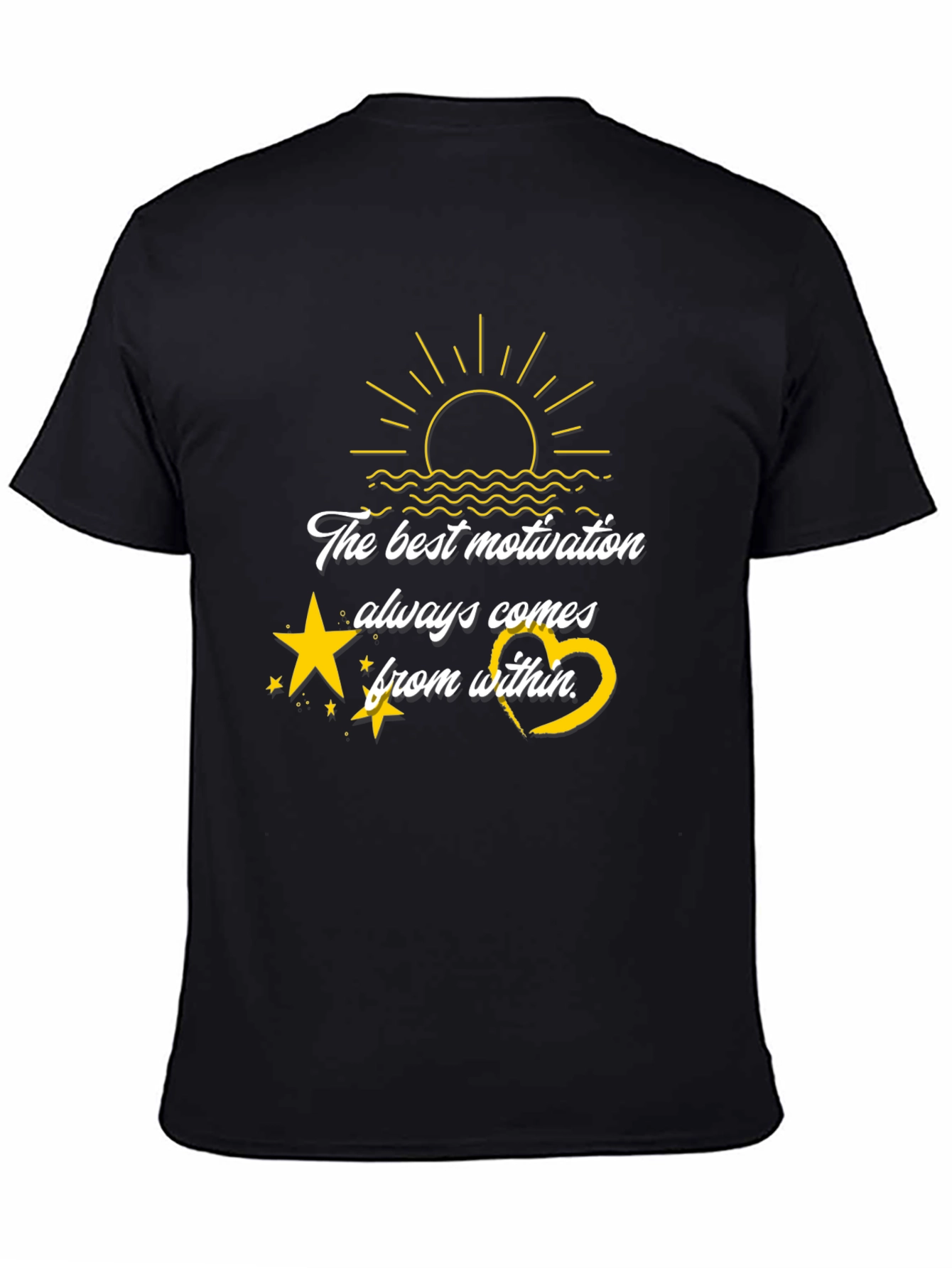 Motivational Black T-Shirt: The Best Motivation Comes From Within
