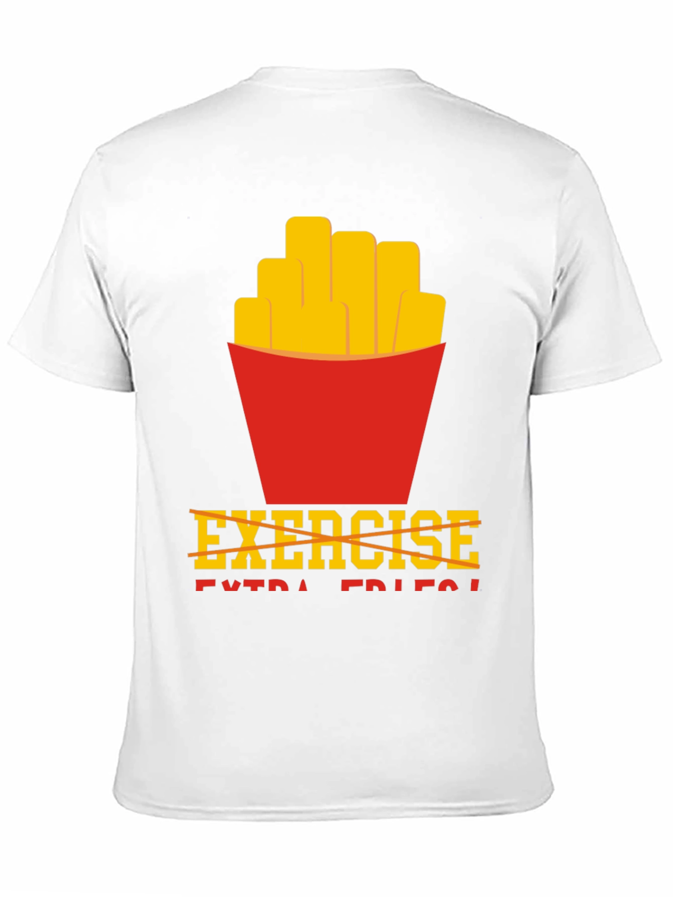 Funny Exercise Extra Fries T-Shirt