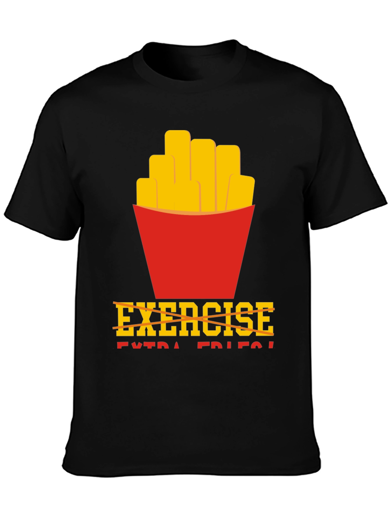Funny Exercise Extra Fries T-Shirt