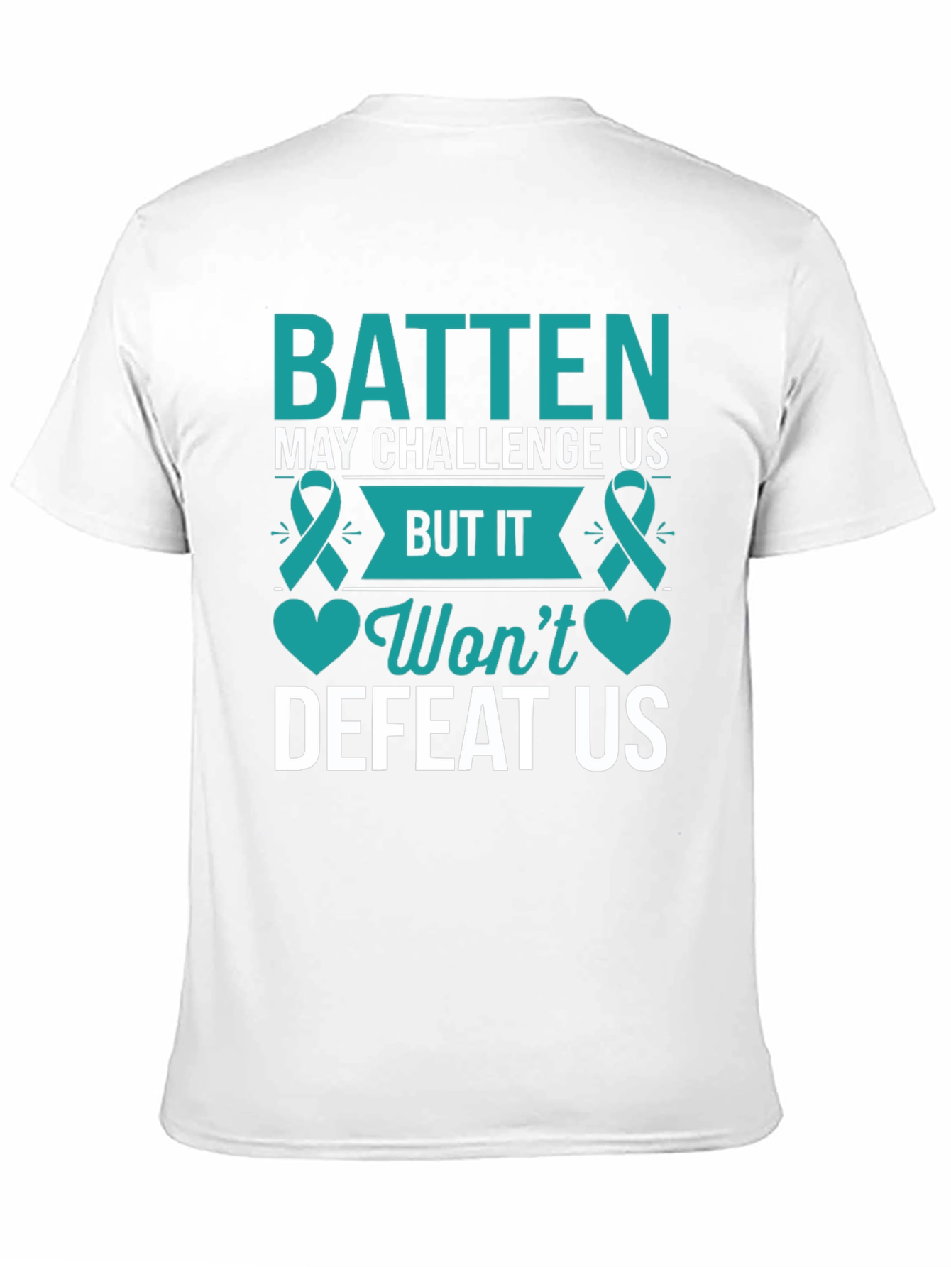 Batten Wont Defeat Us Awareness T-Shirt