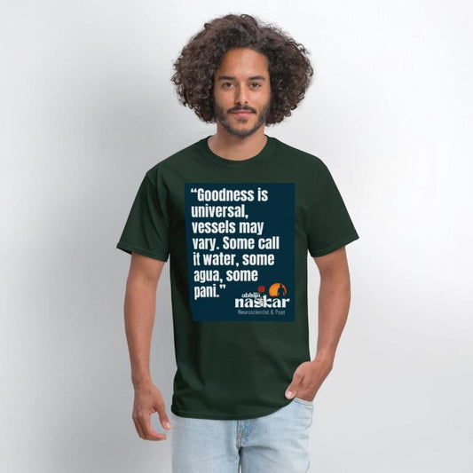 “Goodness is universal, vessels may vary." Naskar