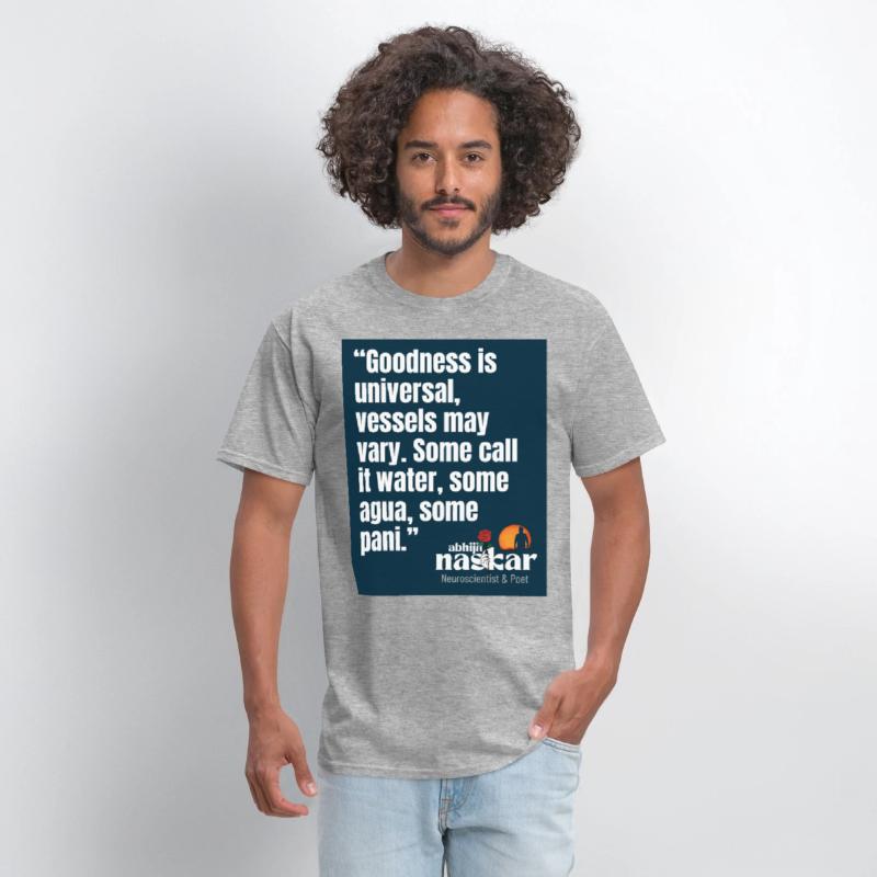 “Goodness is universal, vessels may vary." Naskar