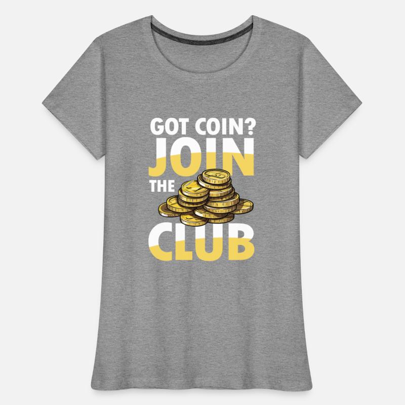 Got Coin Join The Club for a Coin Collector