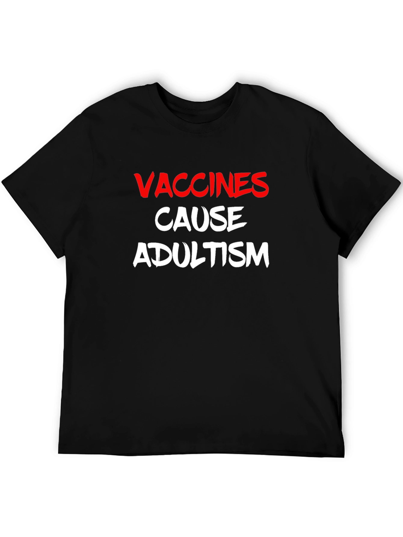 Vaccines Cause Adultism Graphic T-Shirt