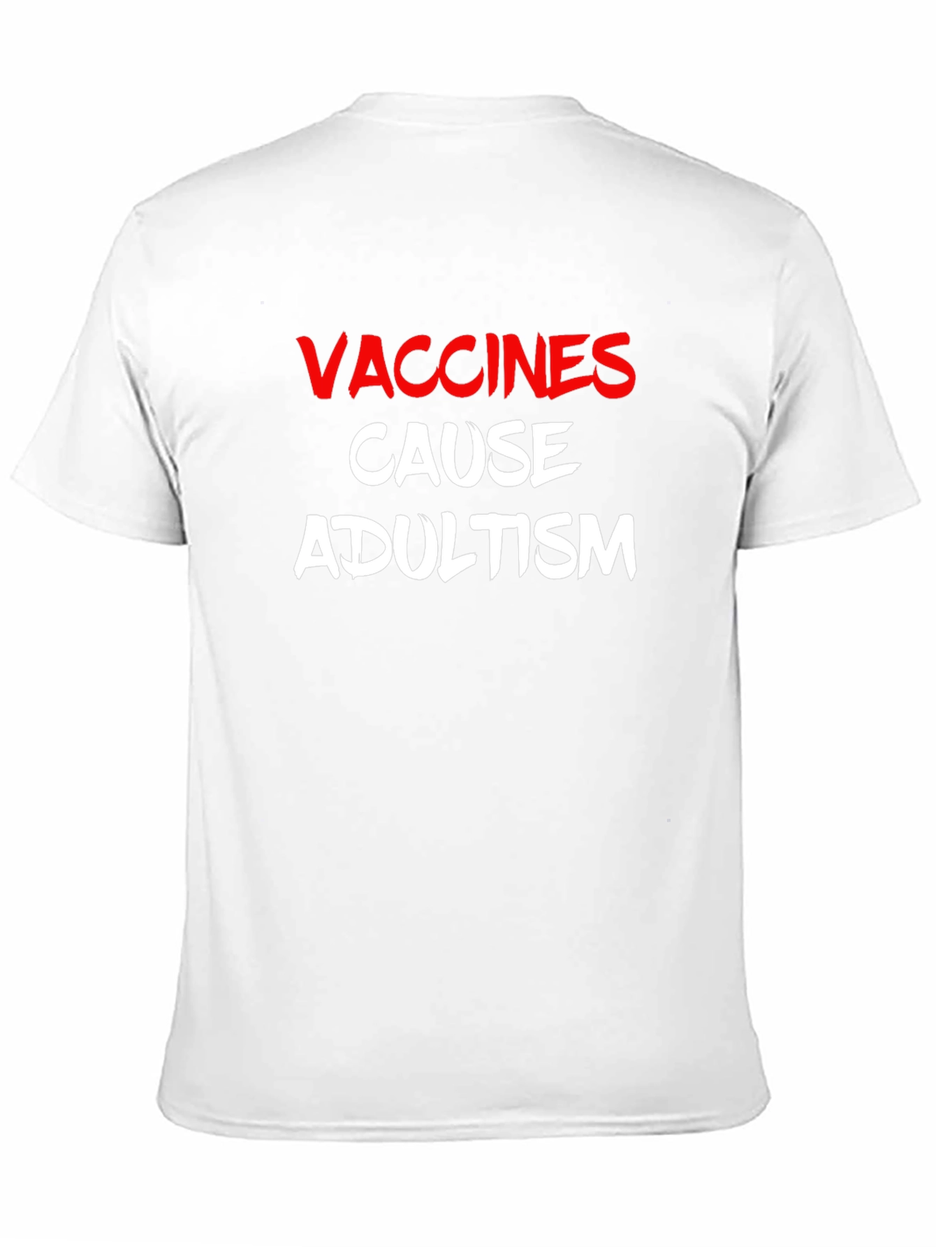 Vaccines Cause Adultism Graphic T-Shirt