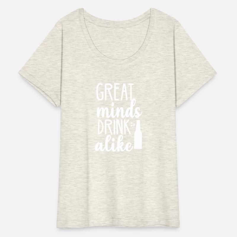 great minds drink alike