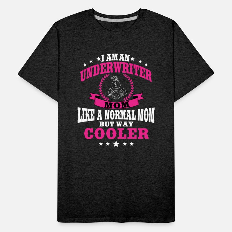 Great Underwriter Mom For Women