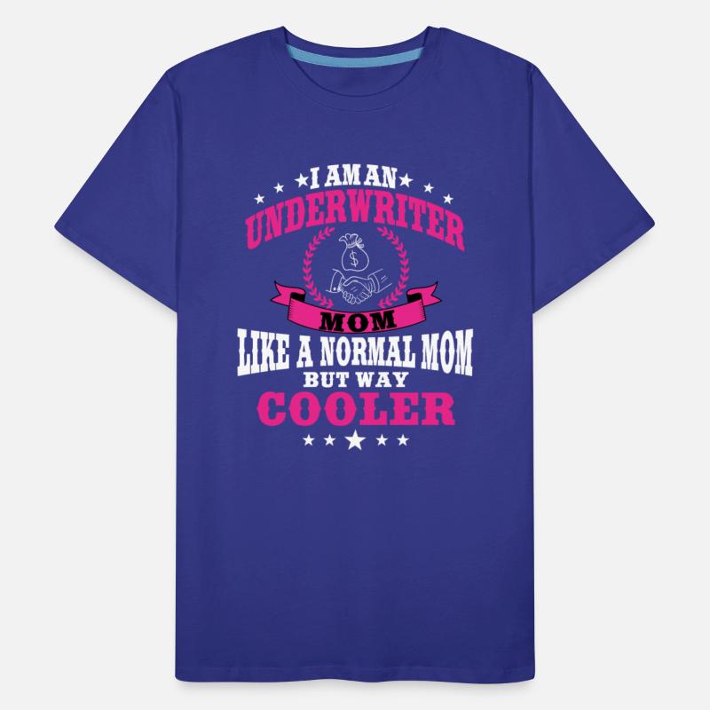 Great Underwriter Mom For Women