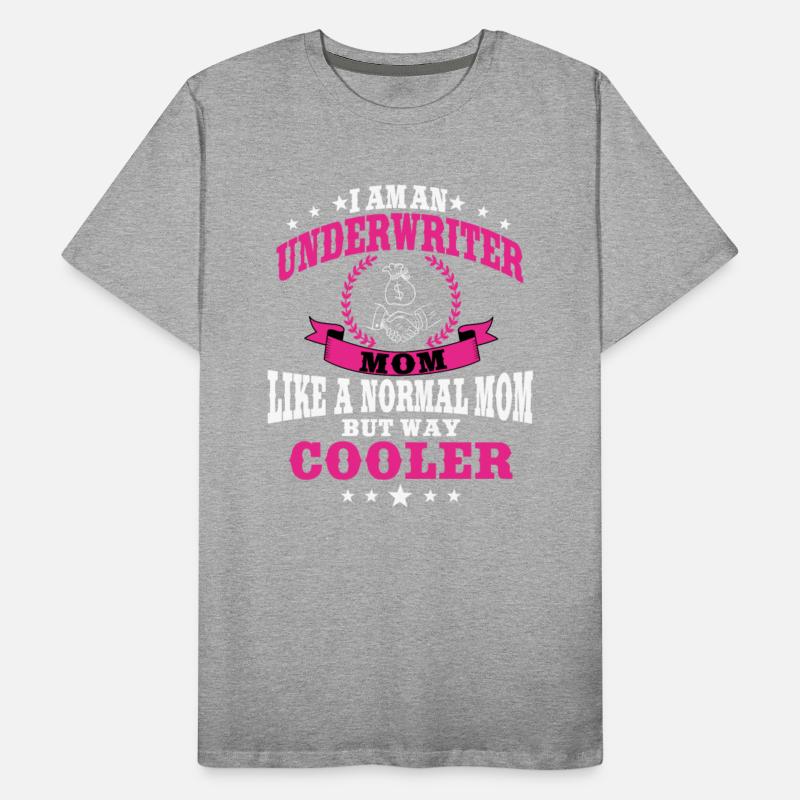 Great Underwriter Mom For Women