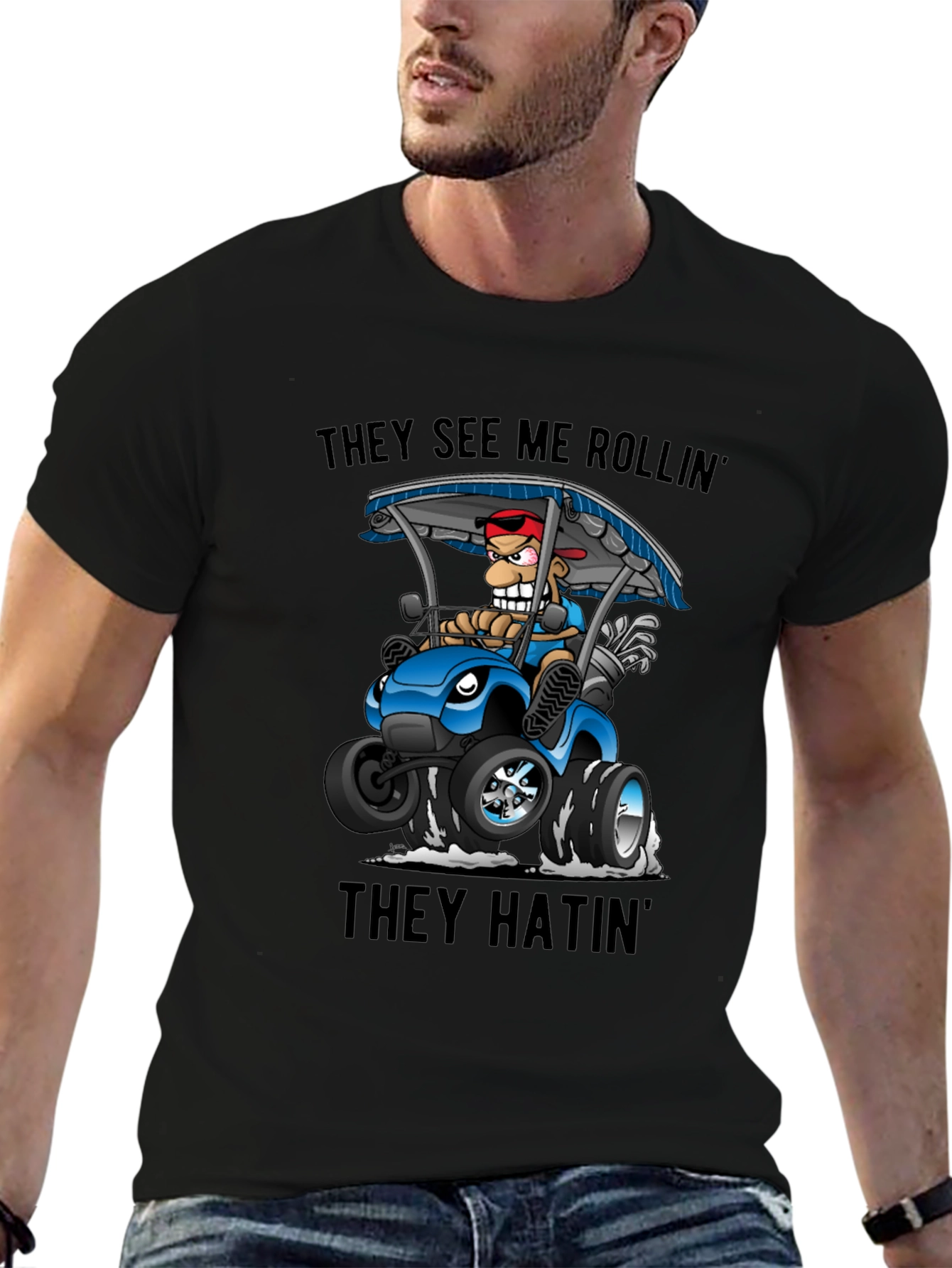 They See Me Rollin Golf Cart T-Shirt