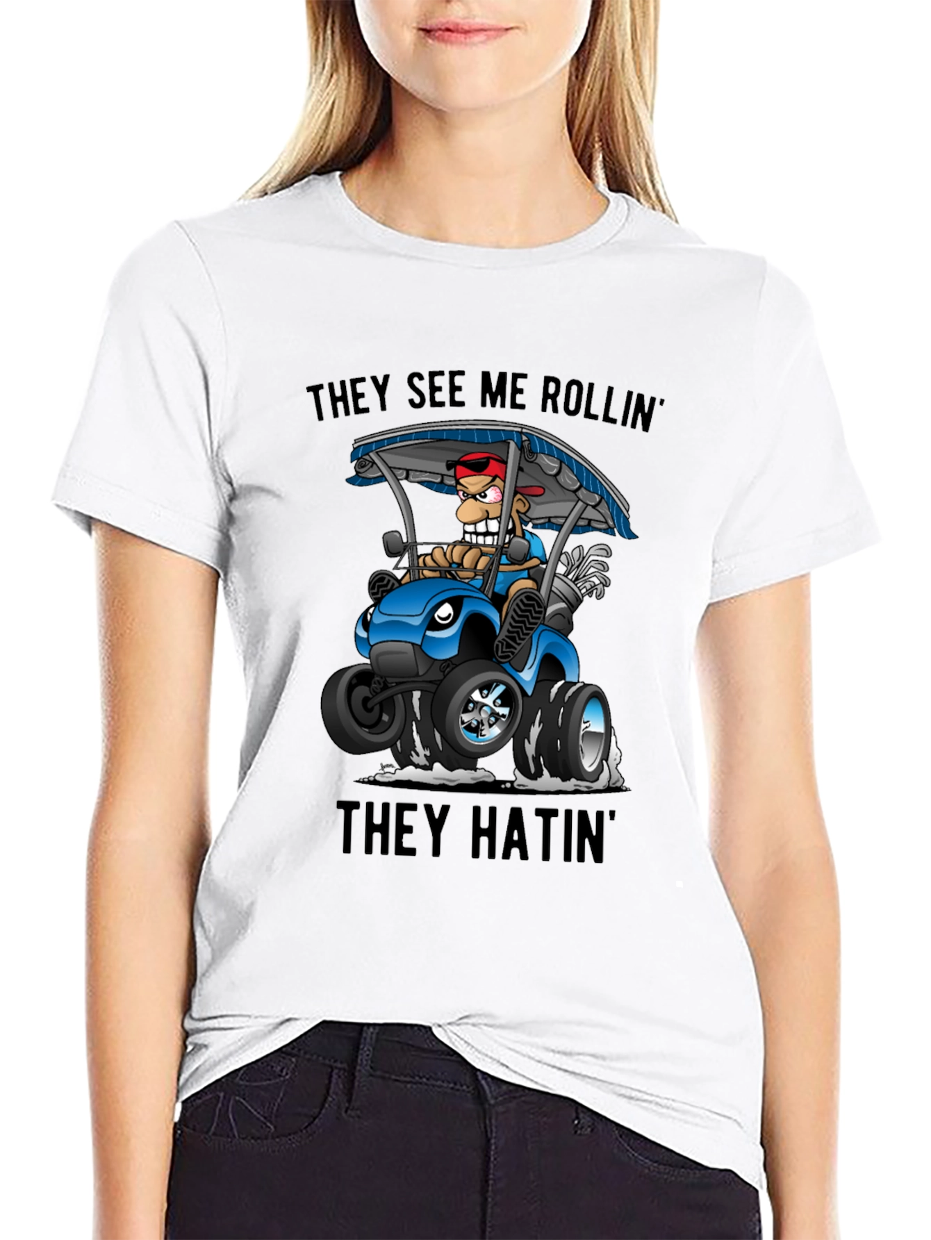They See Me Rollin Golf Cart T-Shirt