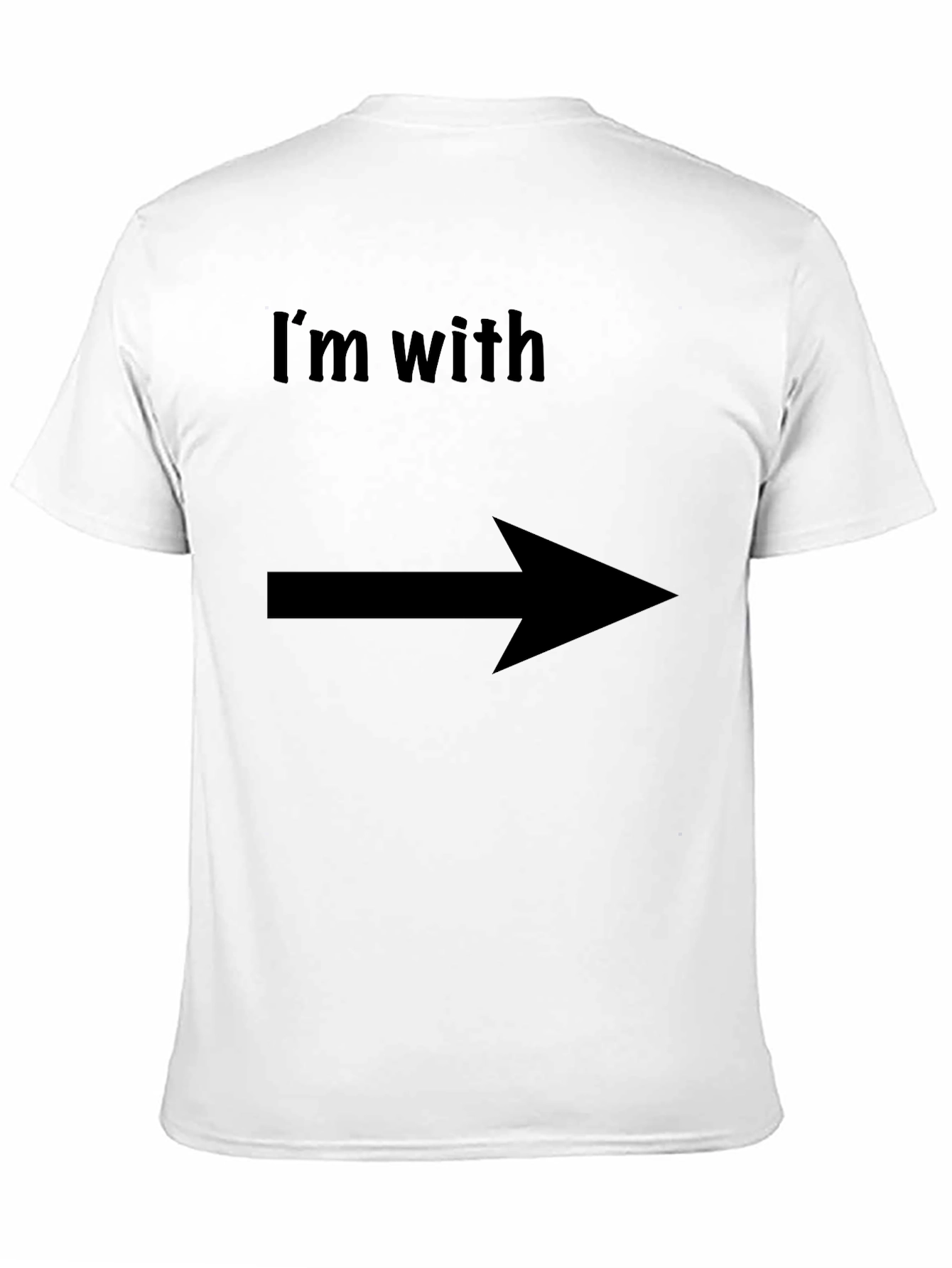 Im With Arrow T-Shirt - Funny Graphic Tee
