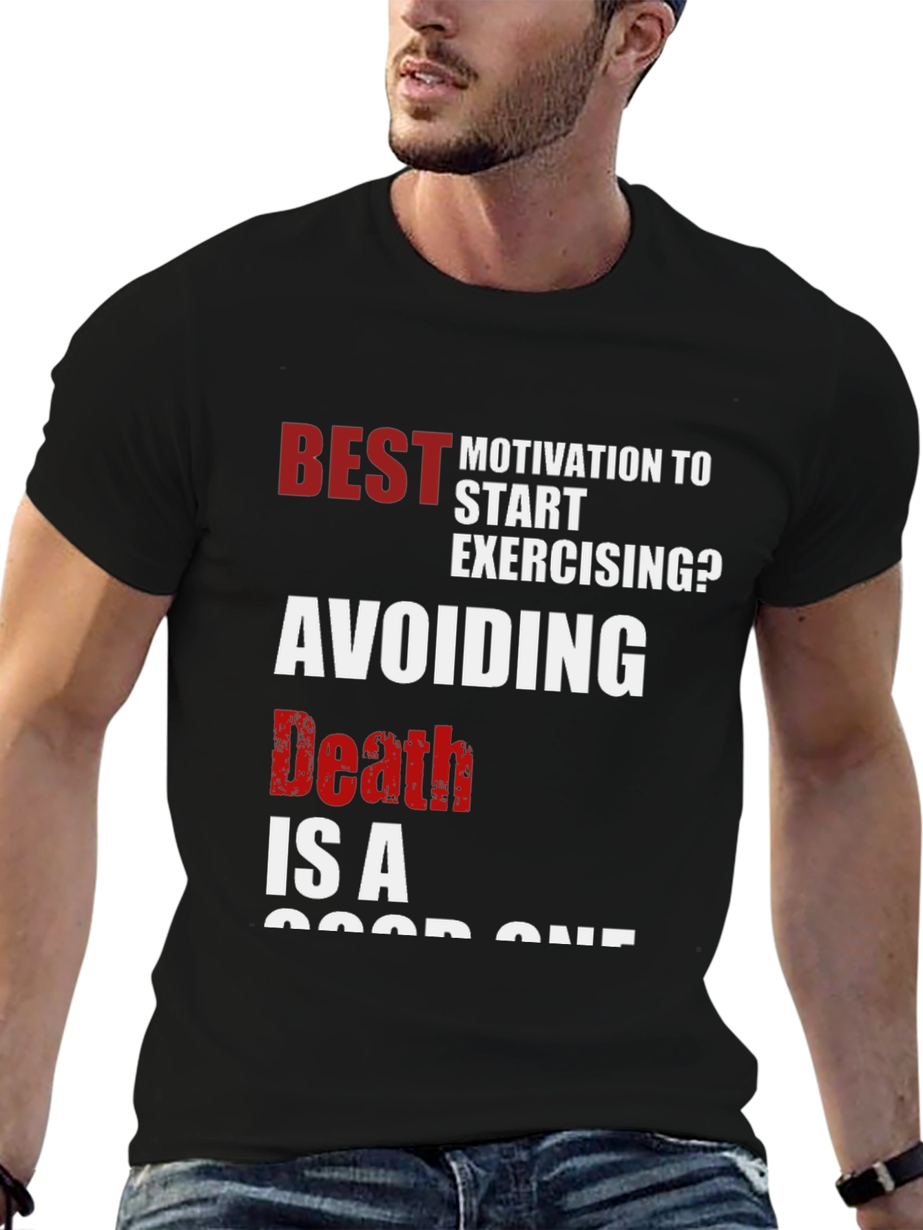 Motivational Workout T-Shirt - Avoiding Death