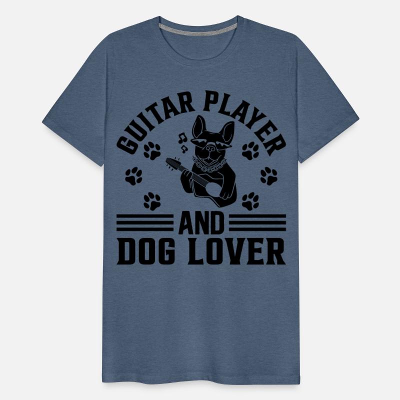 Guitar Player And Dog Lover - Guitar Player Guitar