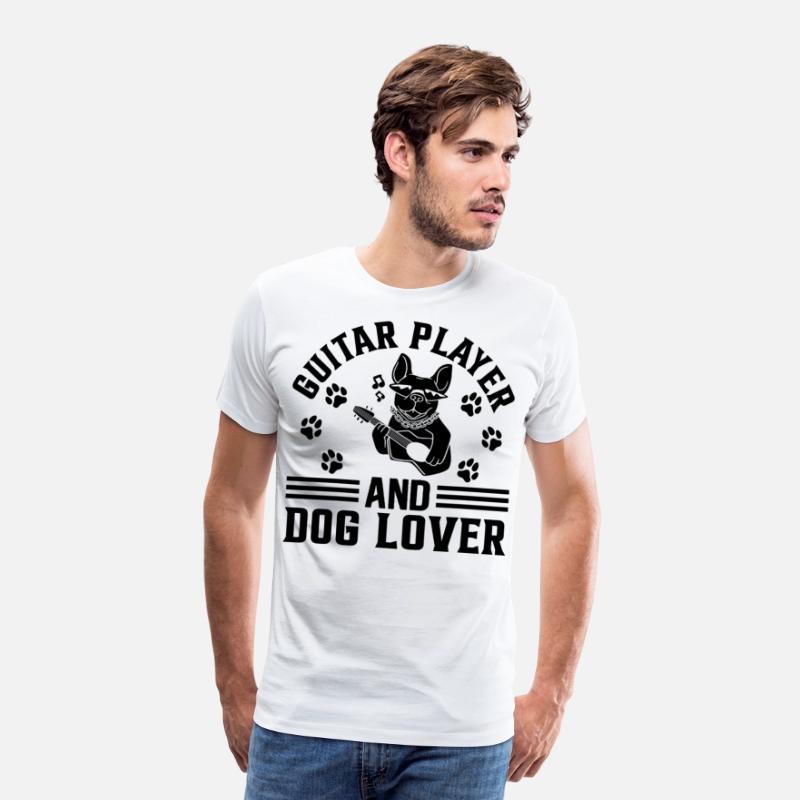 Guitar Player And Dog Lover - Guitar Player Guitar