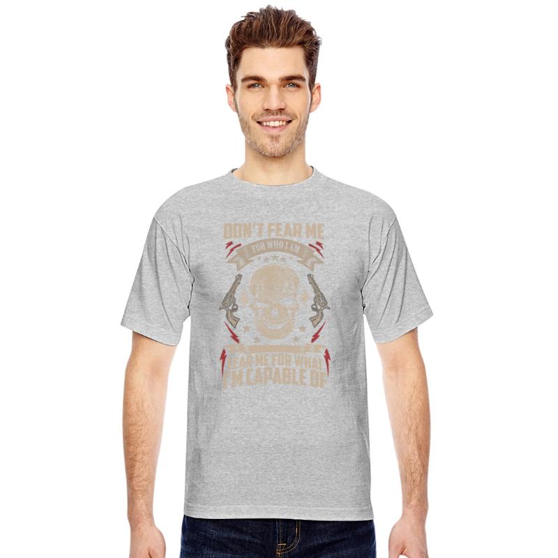 Guns - Fear me for what I'm capable of t-shirt