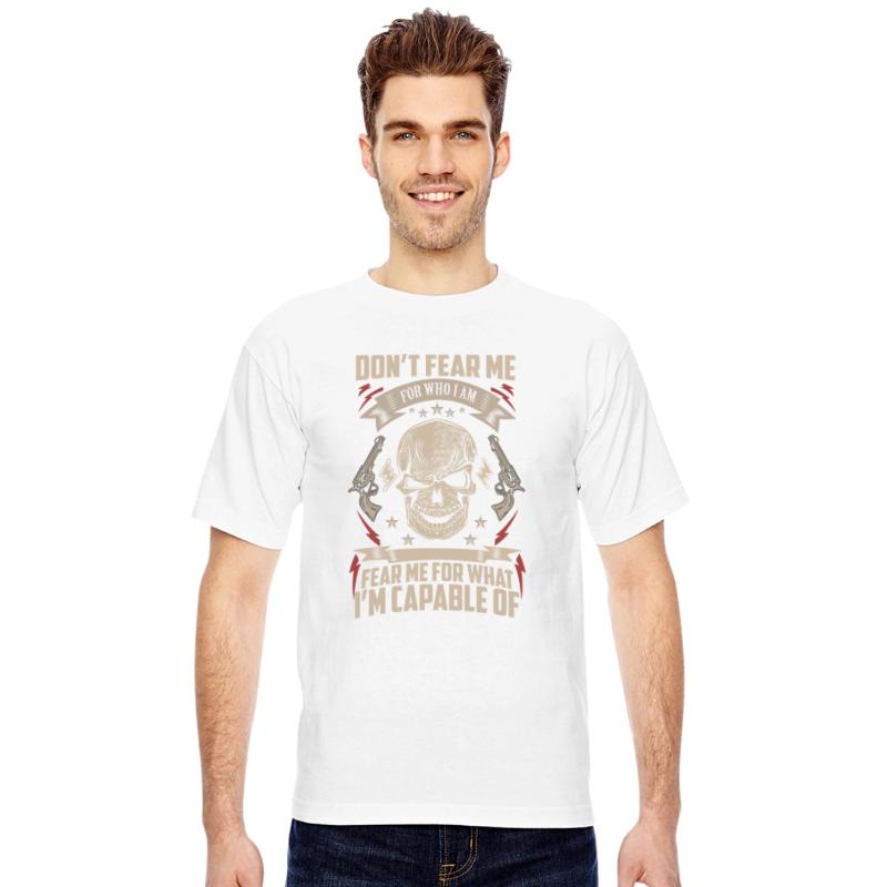 Guns - Fear me for what I'm capable of t-shirt