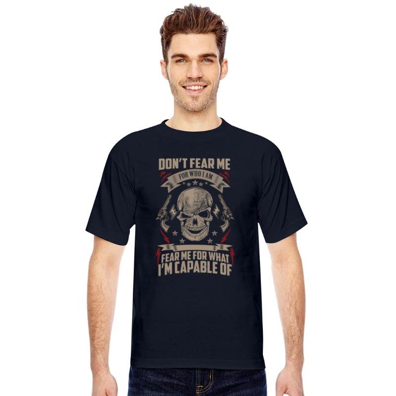 Guns - Fear me for what I'm capable of t-shirt