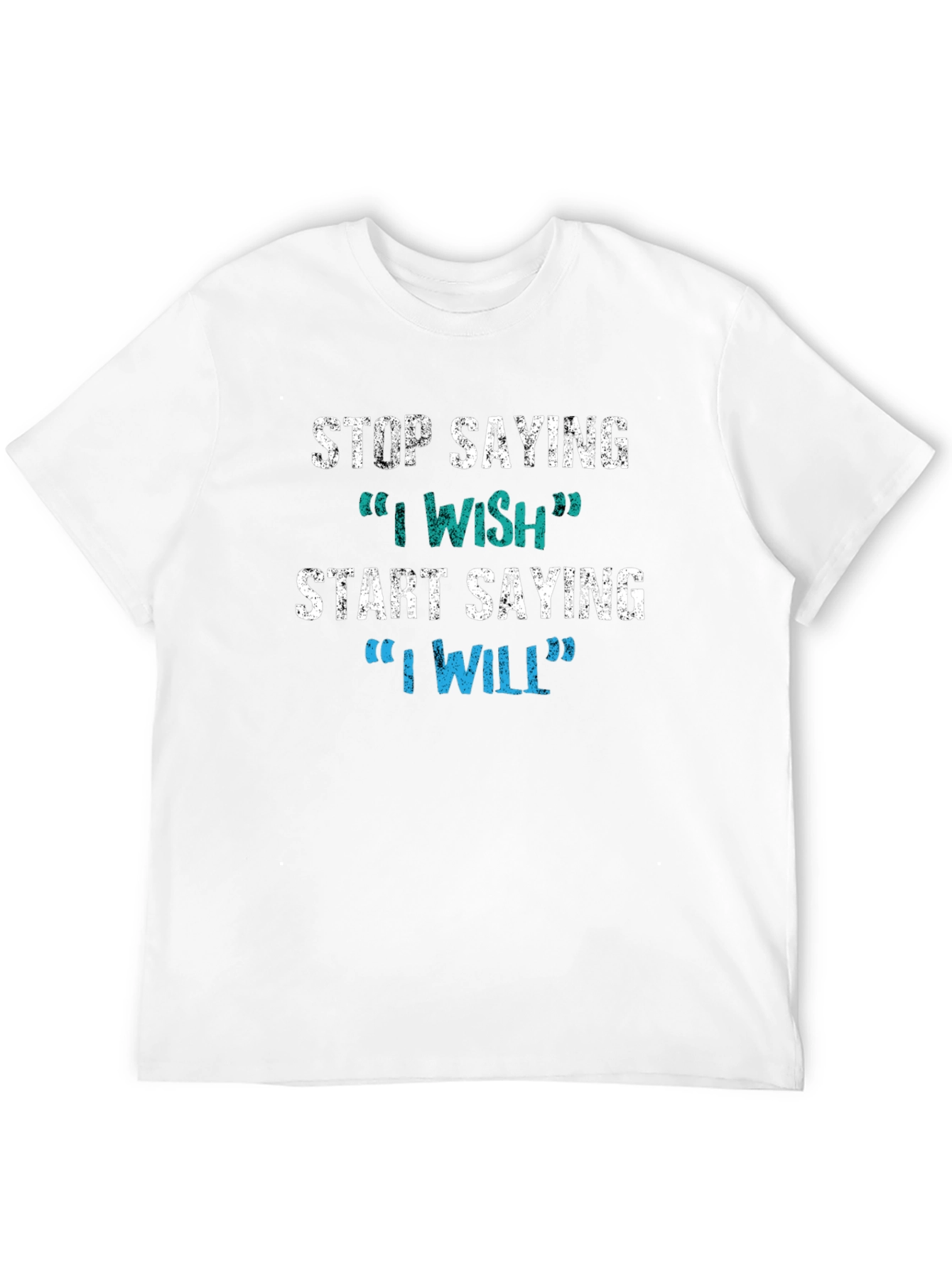 Motivational T-Shirt - Stop Wishing Start Doing