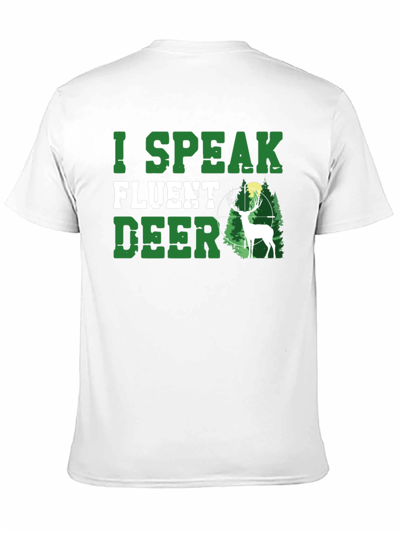 I Speak Fluent Deer Graphic T-Shirt