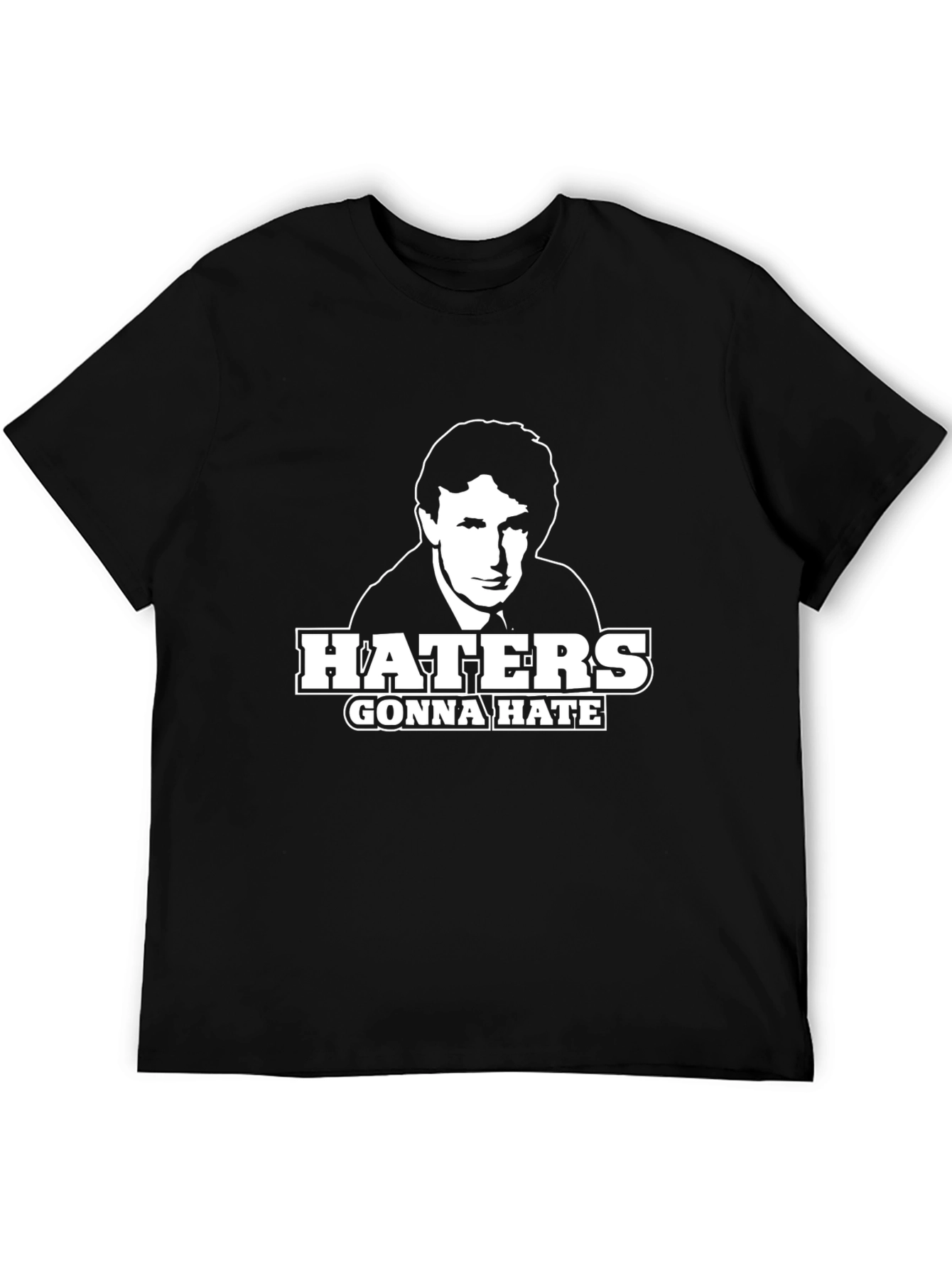 Haters Gonna Hate Trump T-Shirt