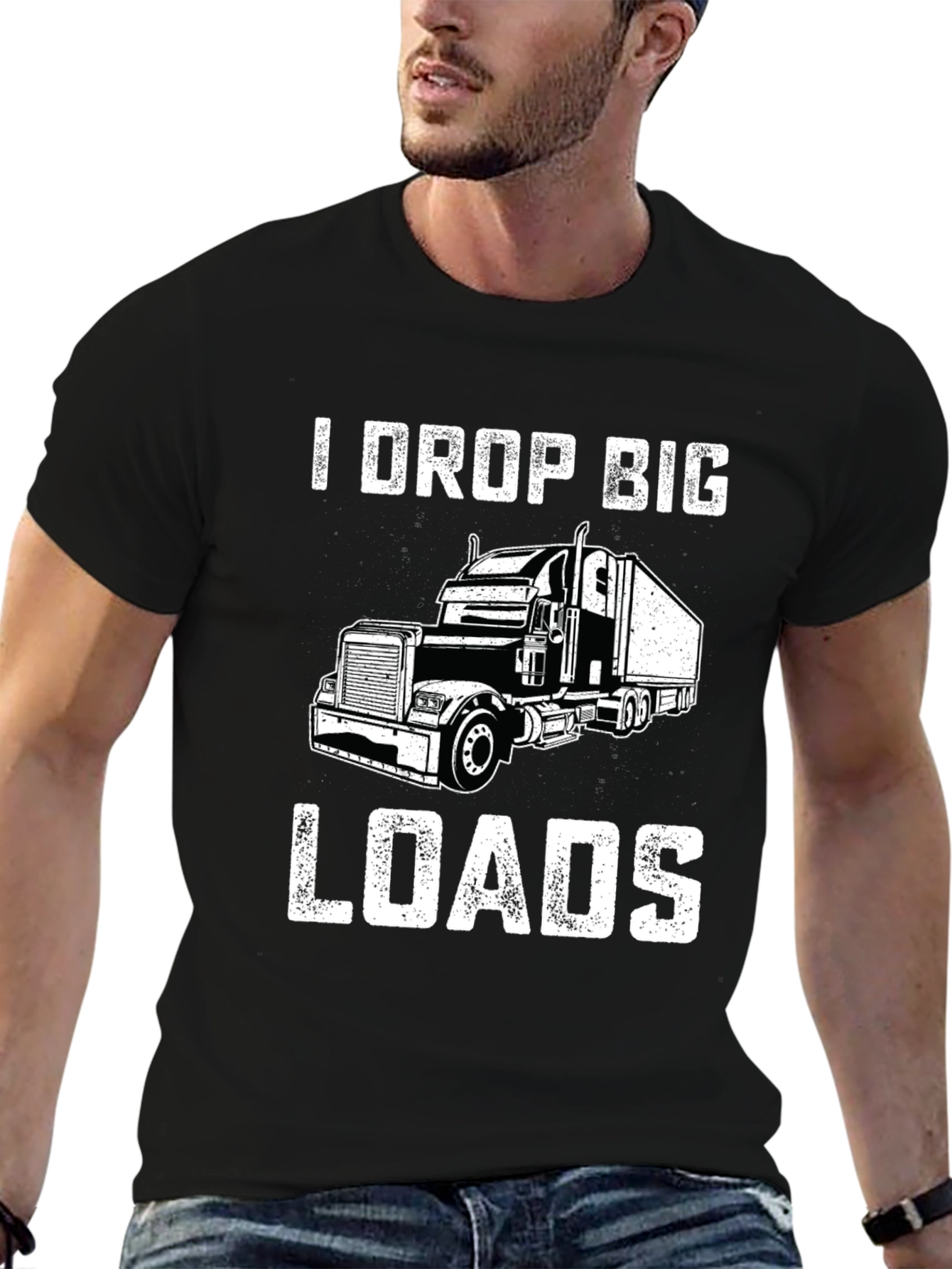 I Drop Big Loads Trucker T-Shirt - Black