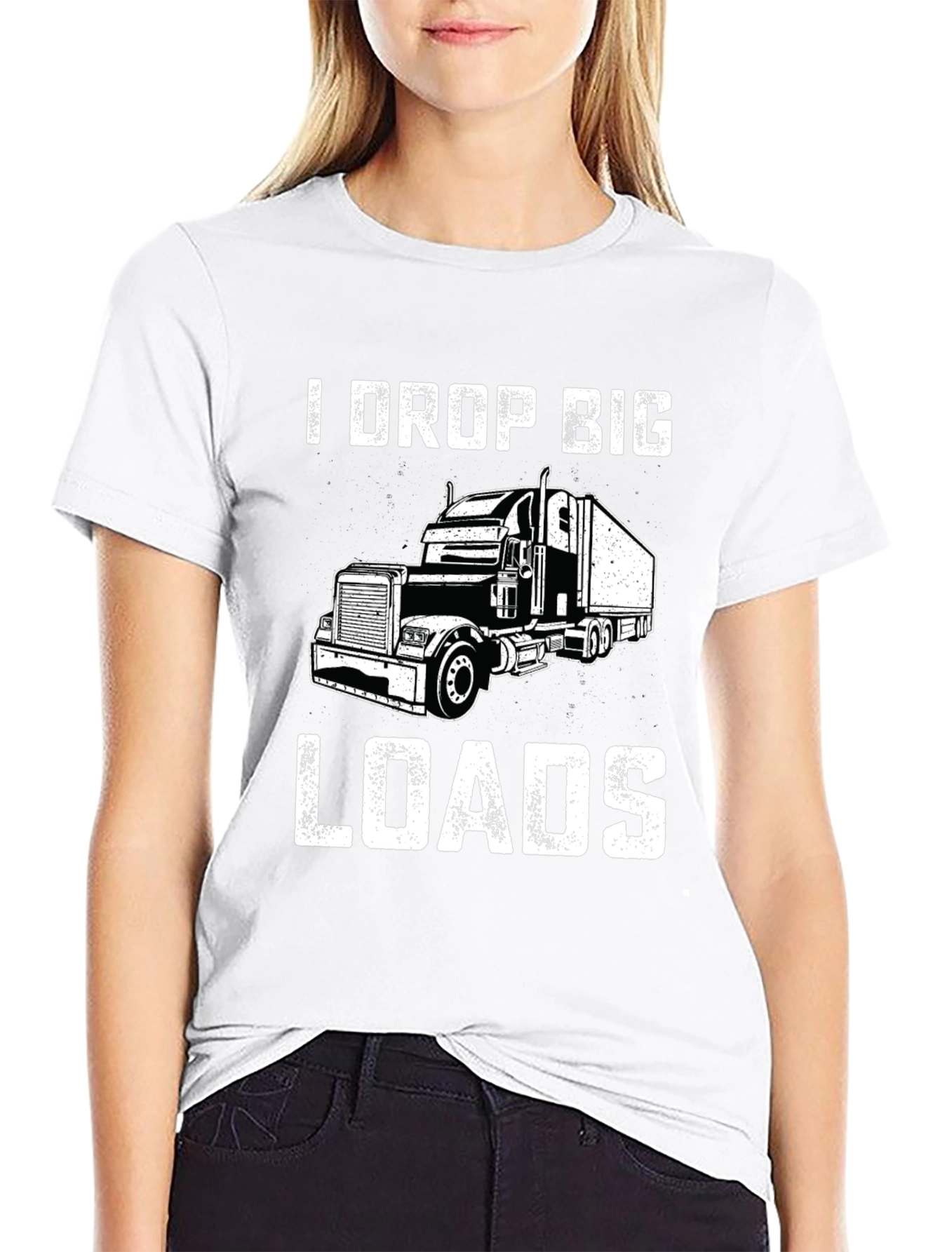 I Drop Big Loads Trucker T-Shirt - Black